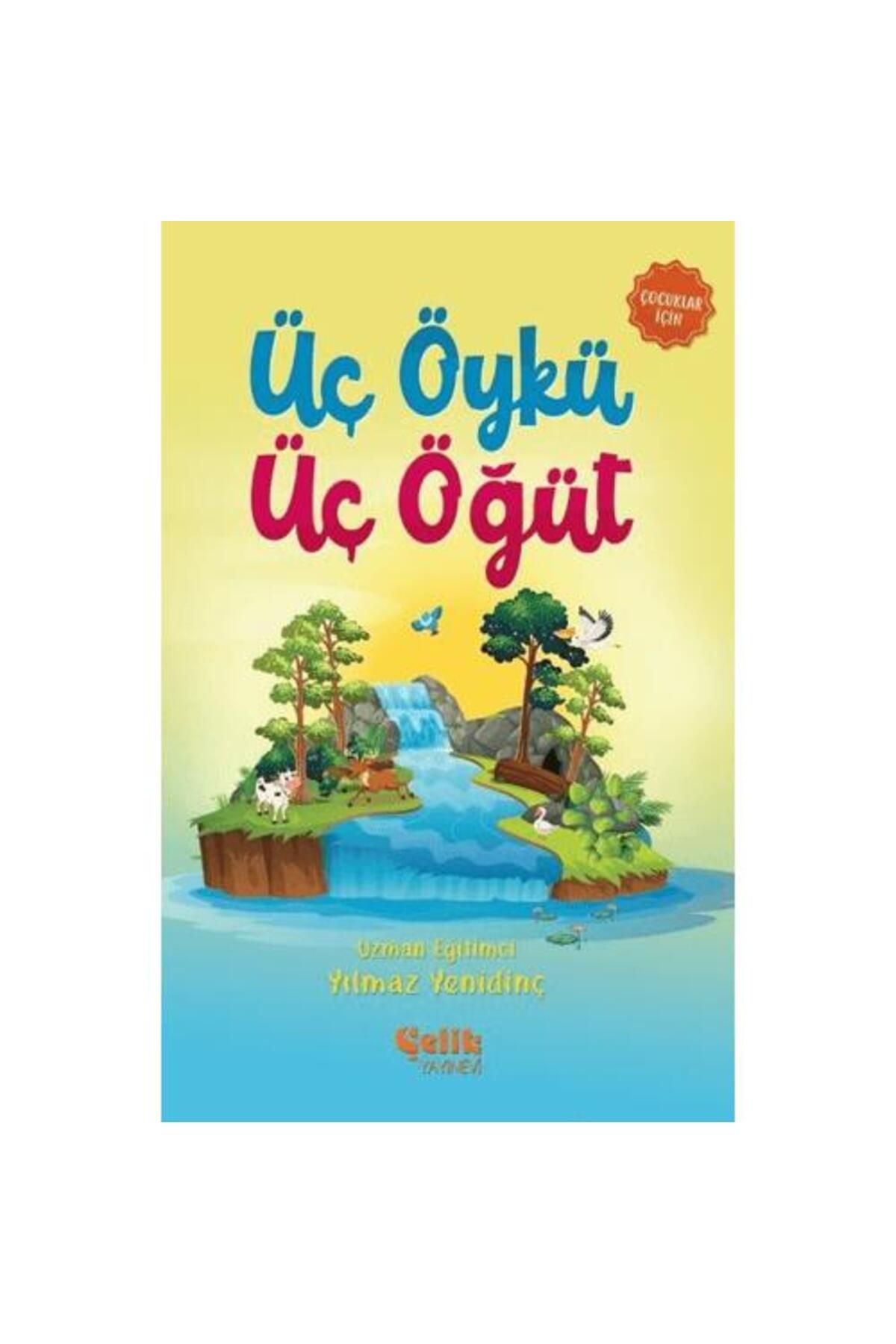 Çelik Yayınevi Üç Öykü Üç Öğüt