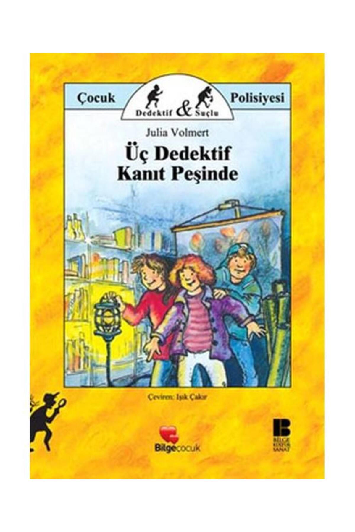Bilge Kültür Sanat Üç Dedektif Kanıt Peşinde