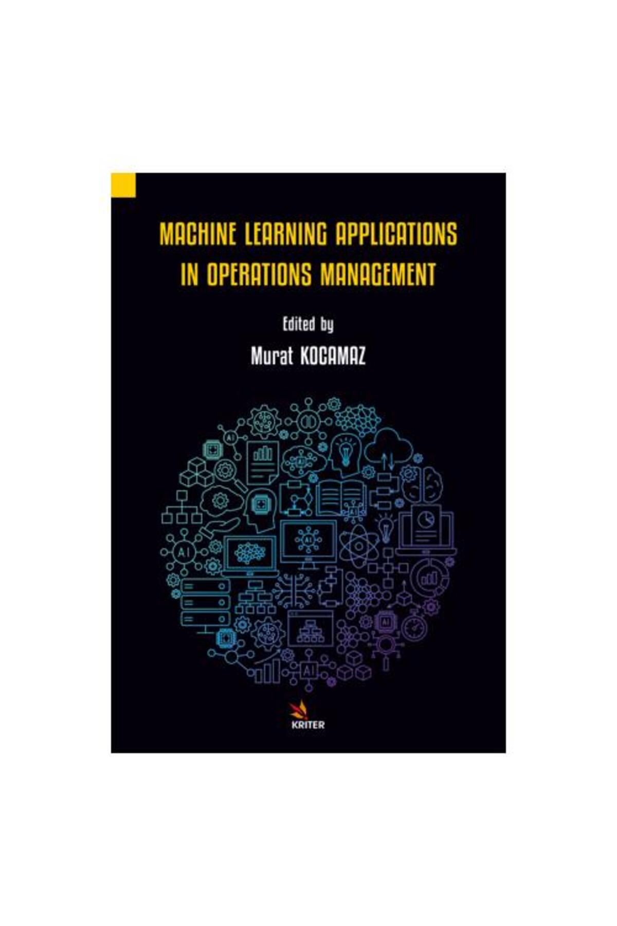 Kriter Yayınları Machine Learning Applications in Operations Management