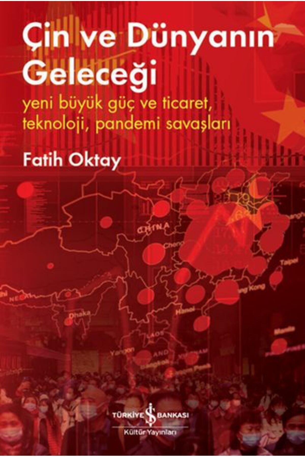 Destek Yayınları Çin ve Dünyanın Geleceği