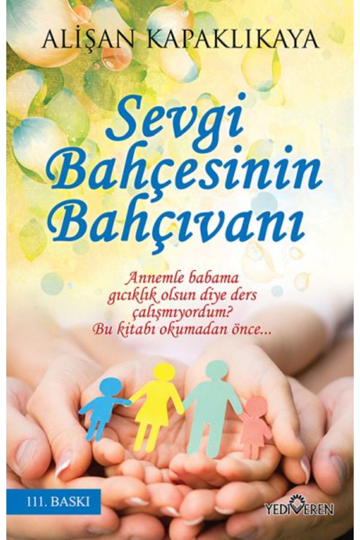 Karatay Yayınları Sevgi Bahçesinin Bahçıvanı