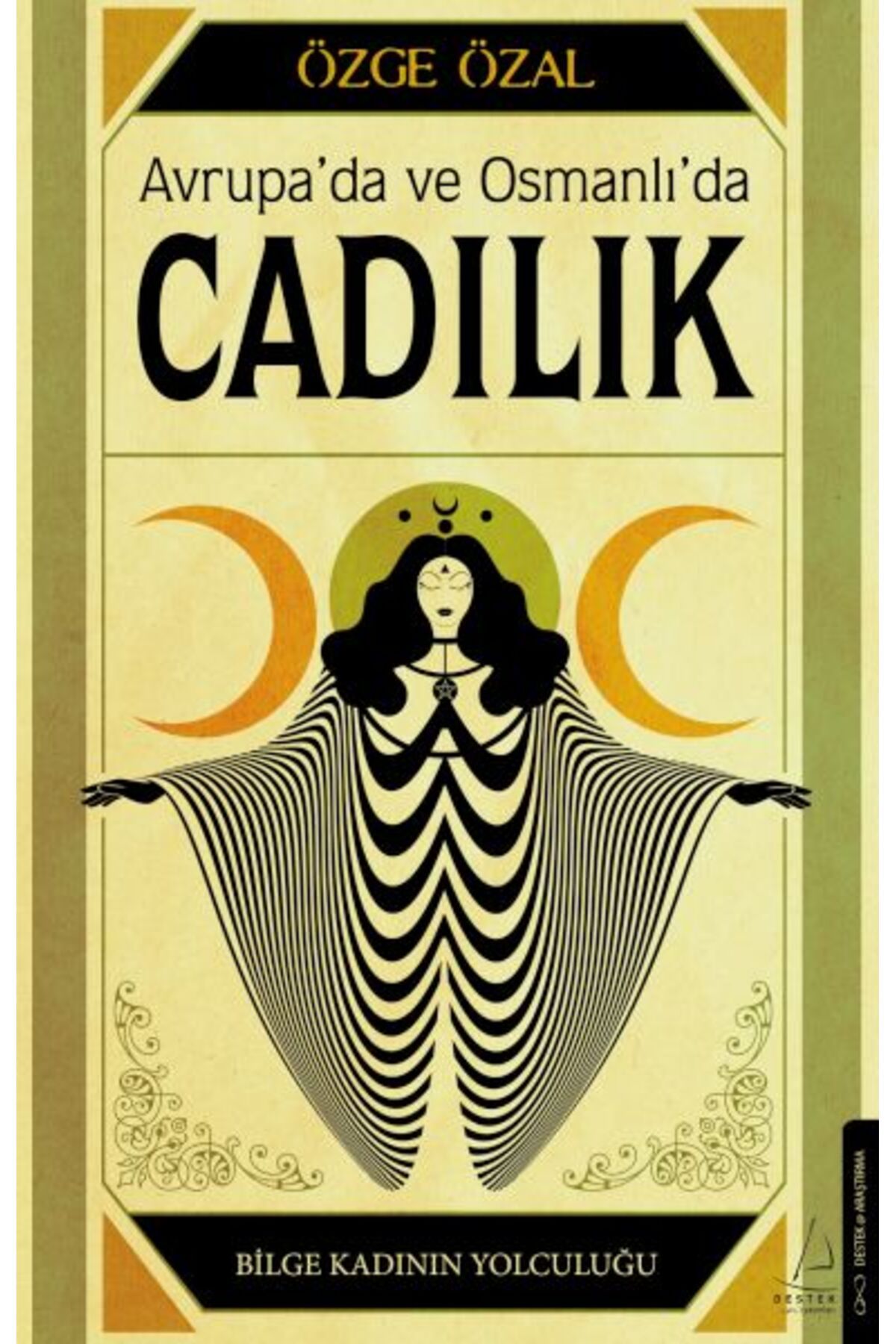 Destek Yayınları Avrupada ve Osmanlıda Cadılık