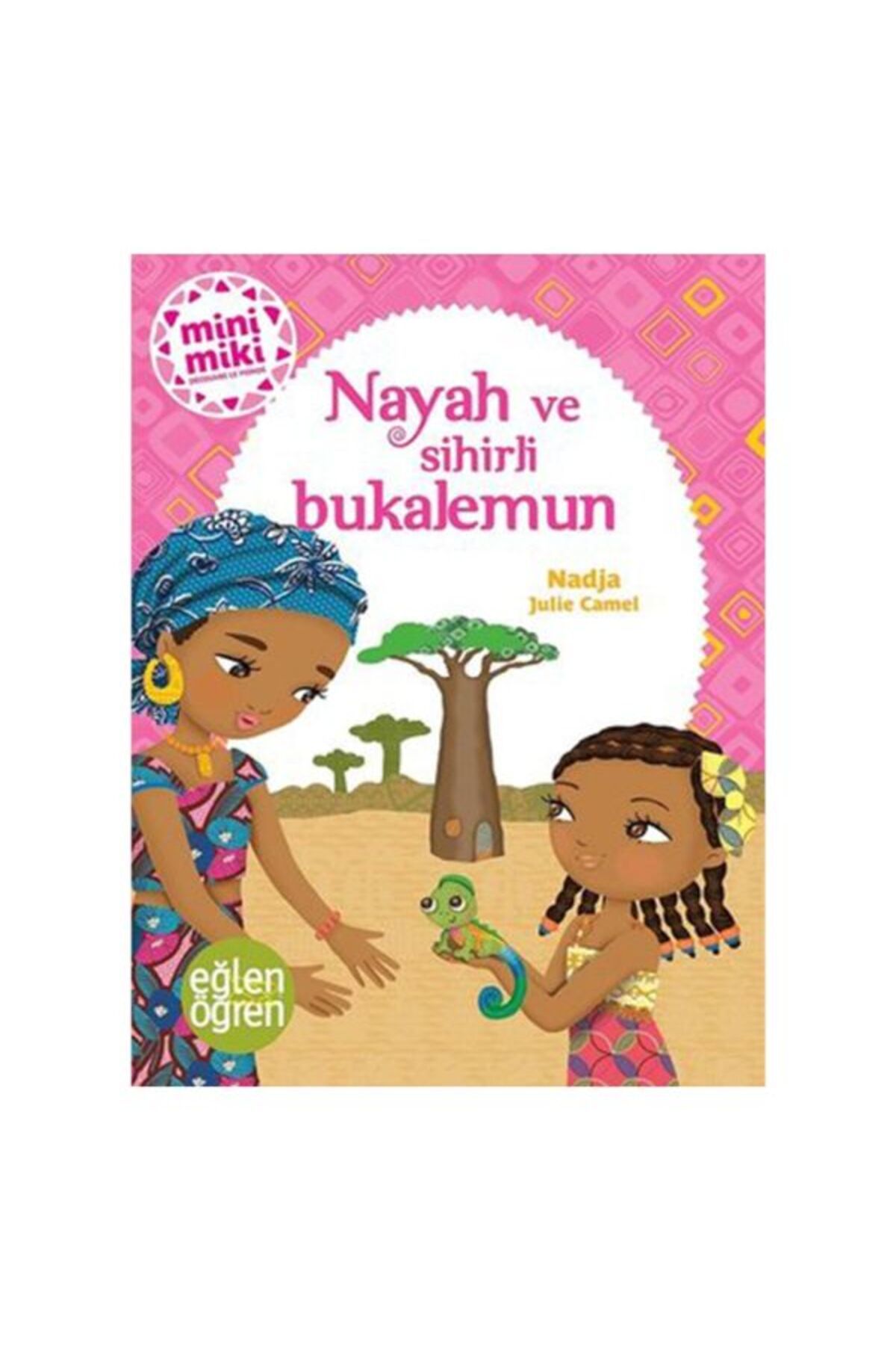 Destek Yayınları Nayah ve Sihirli Bukalemun Eğlen Öğren