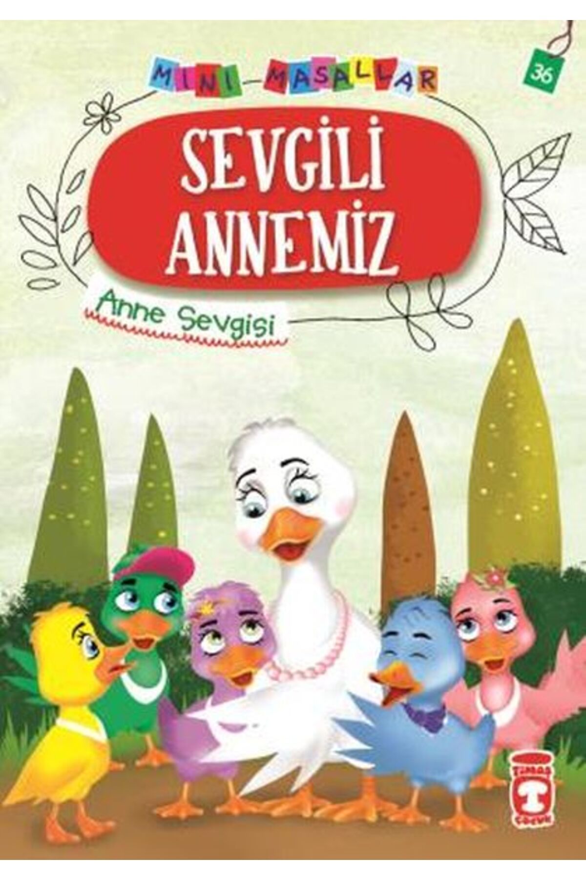 Destek Yayınları Sevgili Annemiz Mini Masallar 4 36