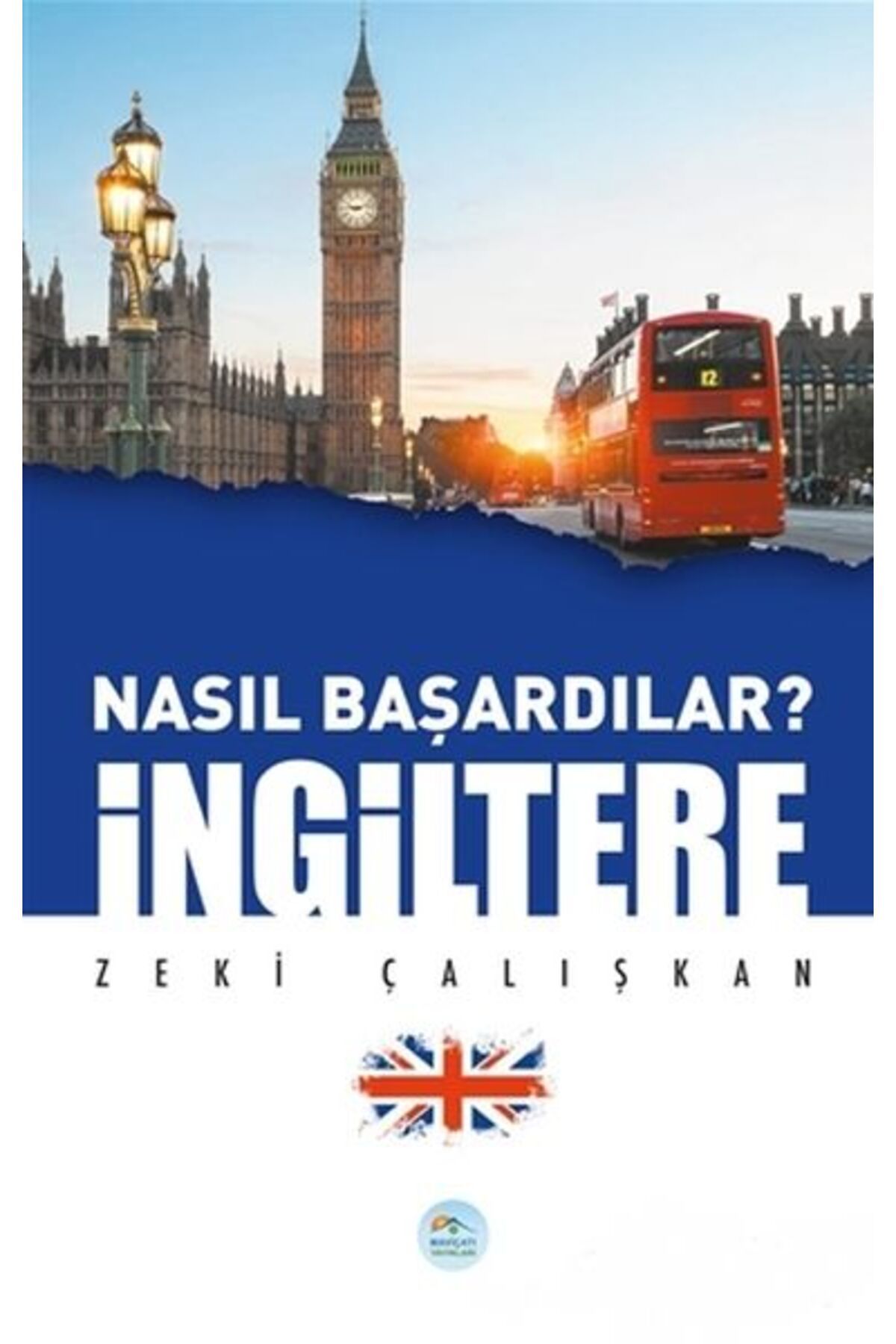 Destek Yayınları İngiltere Nasıl Başardılar
