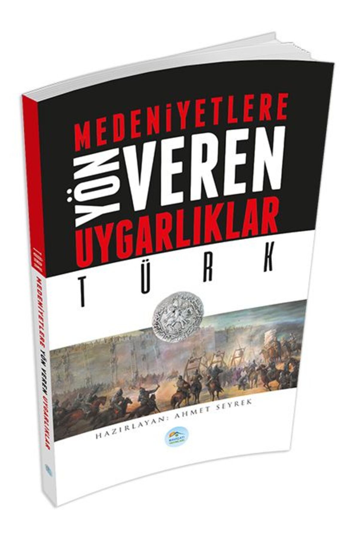 Destek Yayınları Türk Medeniyete Yön Veren Uygarlıklar