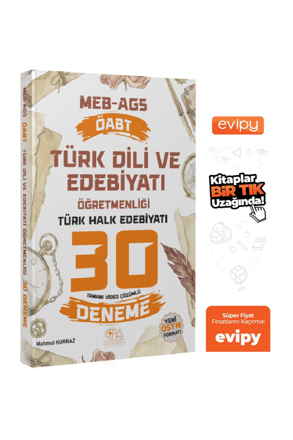 CBA Akademi ÖABT MEB-AGS Türk Dili ve Edebiyatı Öğretmenliği Türk Halk Edebiyatı 30 Deneme Çözümlü - Mahmut Kurn