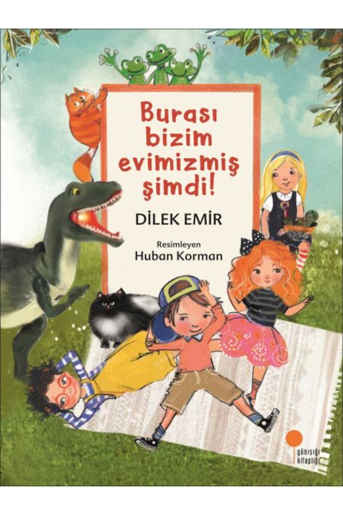 Destek Yayınları Burası Bizim Evimizmiş Şimdi