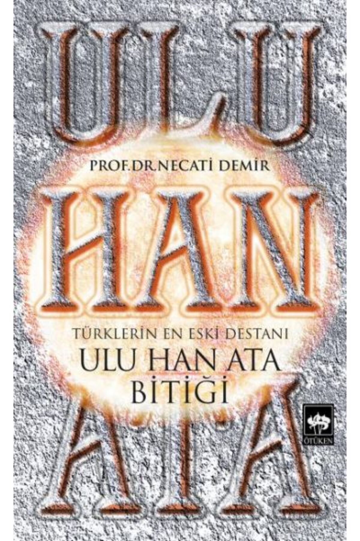 Destek Yayınları Ulu Han Ata Bitiği