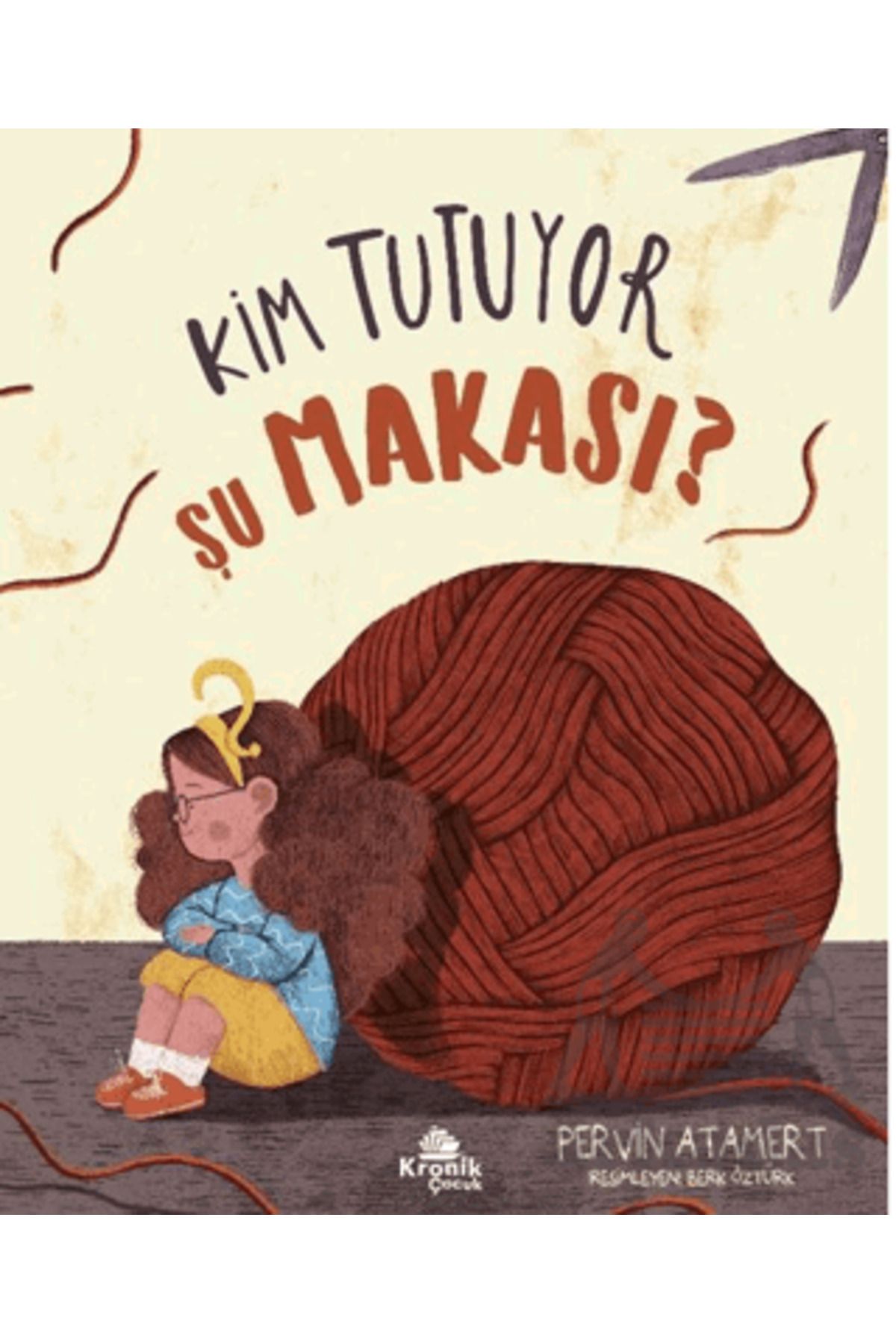 Kronik Kitap Kim Tutuyor Şu Makası?