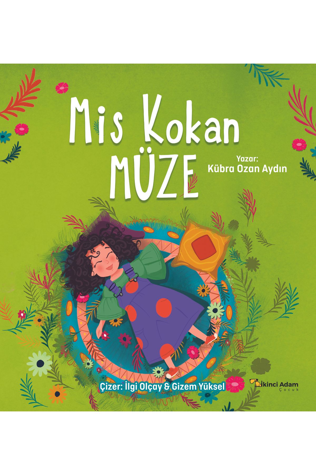 İkinci Adam Yayınları Mis Kokan Müze - Kübra Ozan Aydın