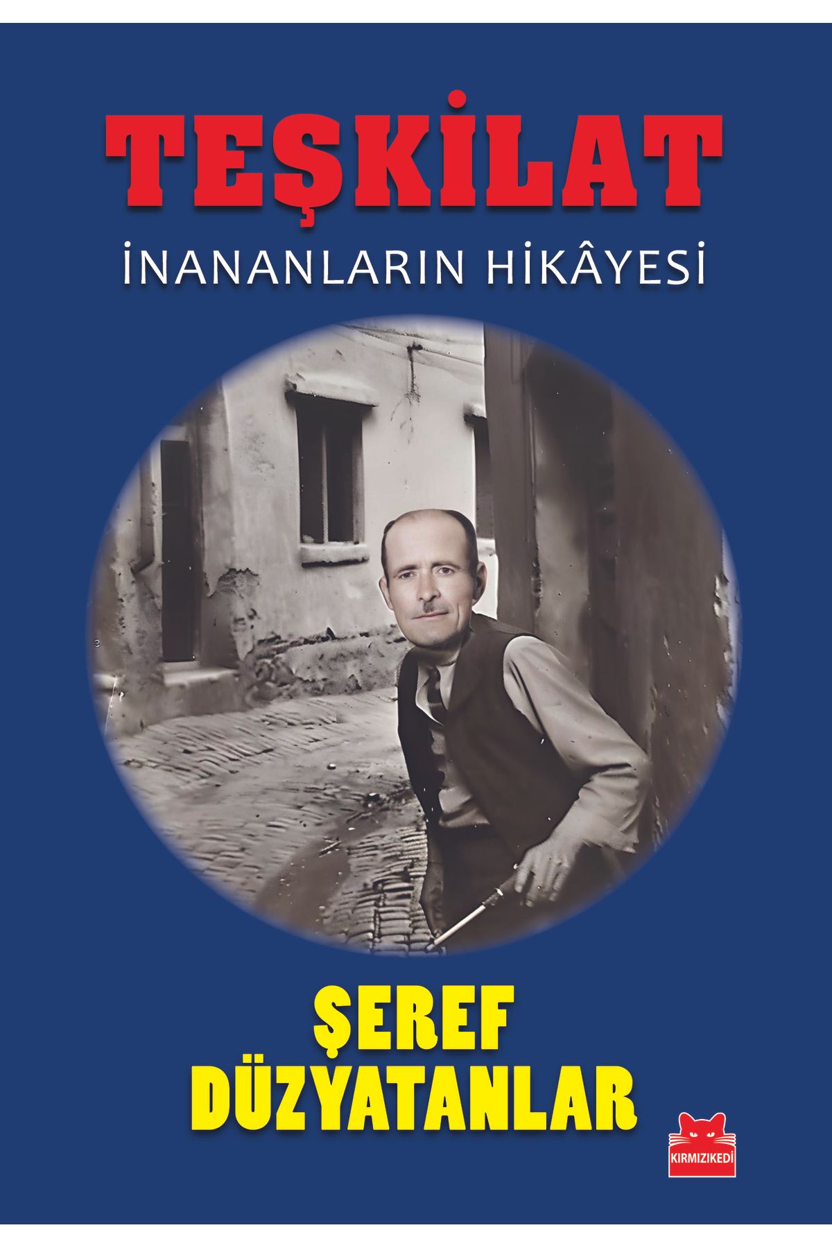 Kırmızı Kedi Yayınları Teşkilat İnananların Hikayesi