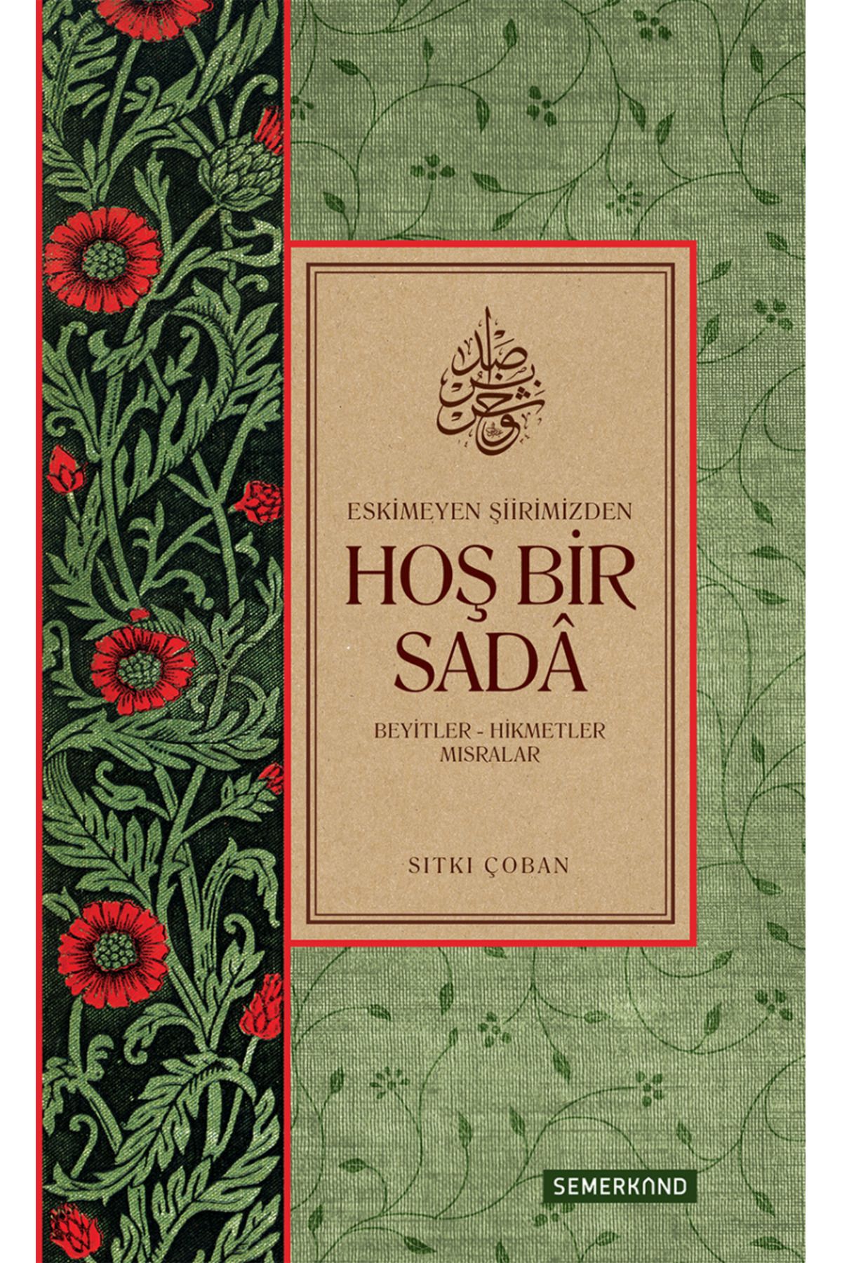 Semerkand Yayınları Hoş Bir Sada | Sıtkı Çoban