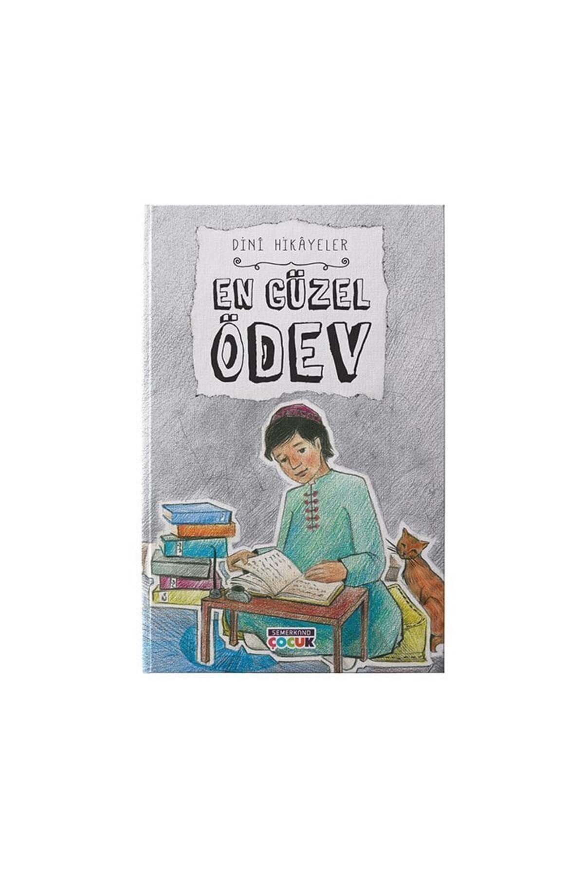 Semerkand Çocuk Yayınları En Güzel Ödev | Dini Hikayeler
