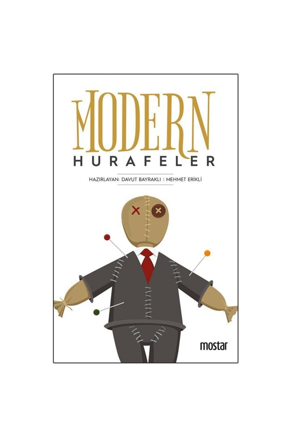 Mostar Yayınları Modern Hurafeler | Davut Bayraklı | Mehmet Erikli