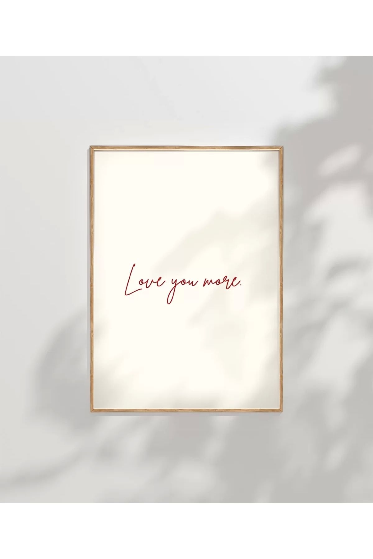 VOGLOO Çerçevesiz PosterLove You More Minimal El Yazısı Poste