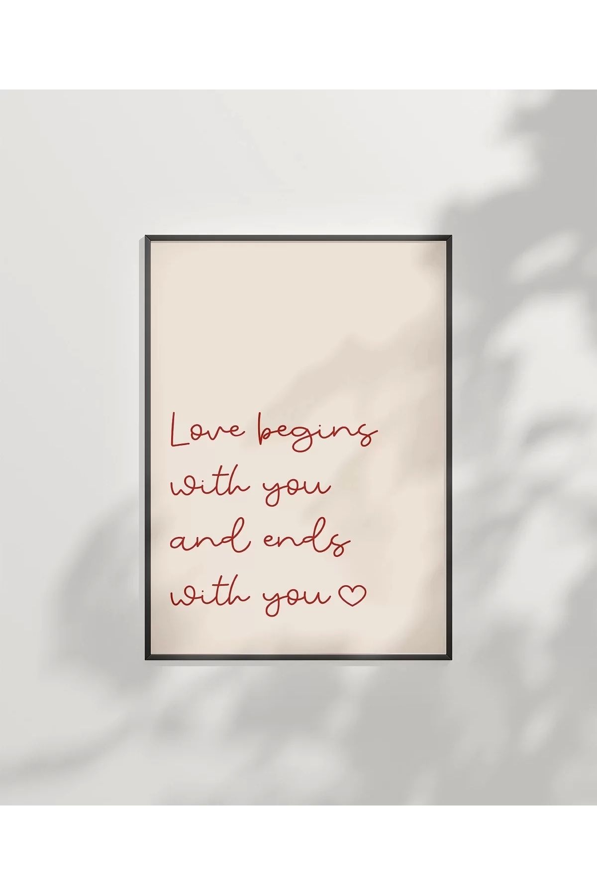 VOGLOO Çerçevesiz Poster Love Begins and Ends With You