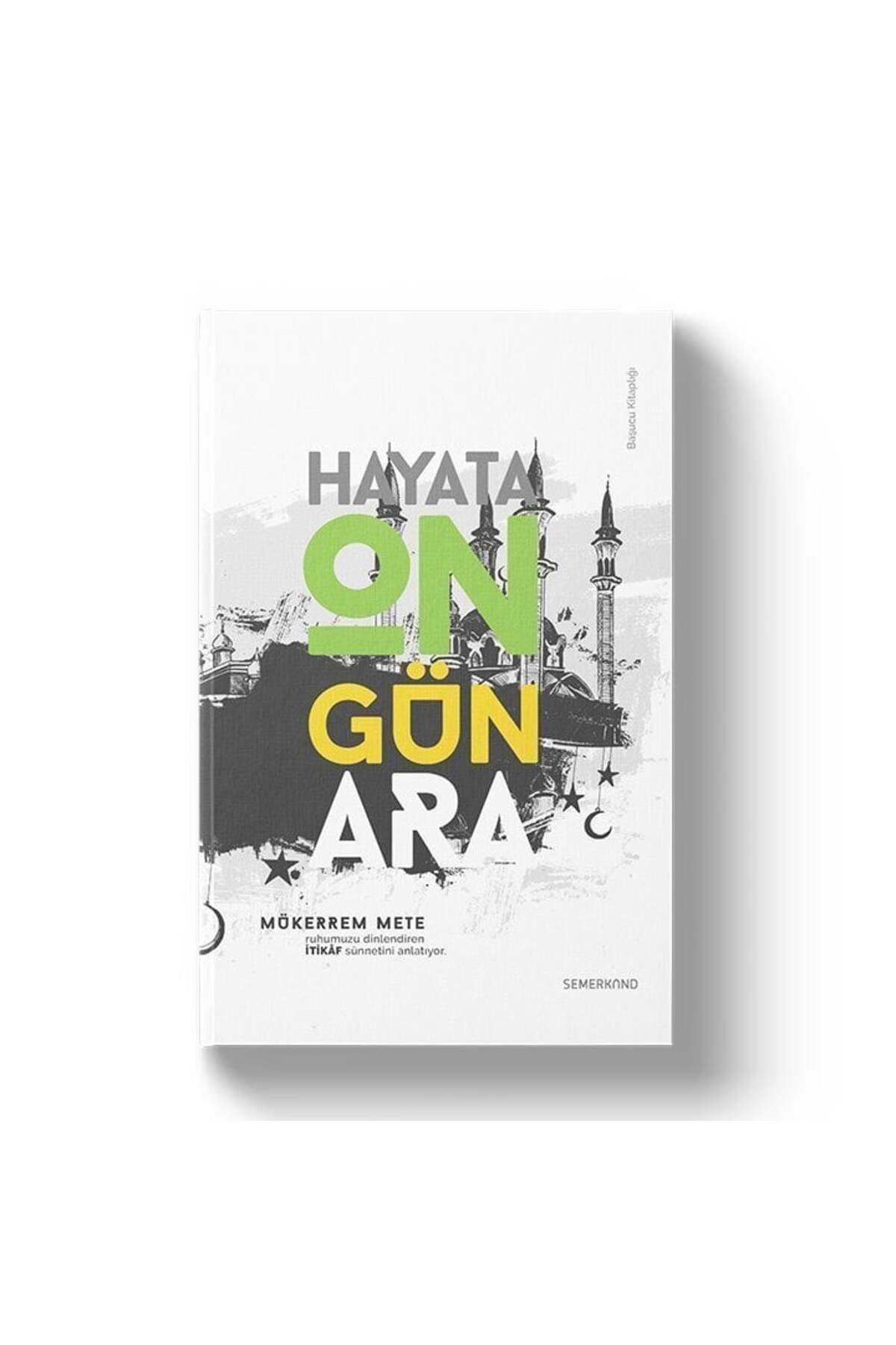Hacegan Yayıncılık Hayata On Gün Ara | Mükerrem Mete