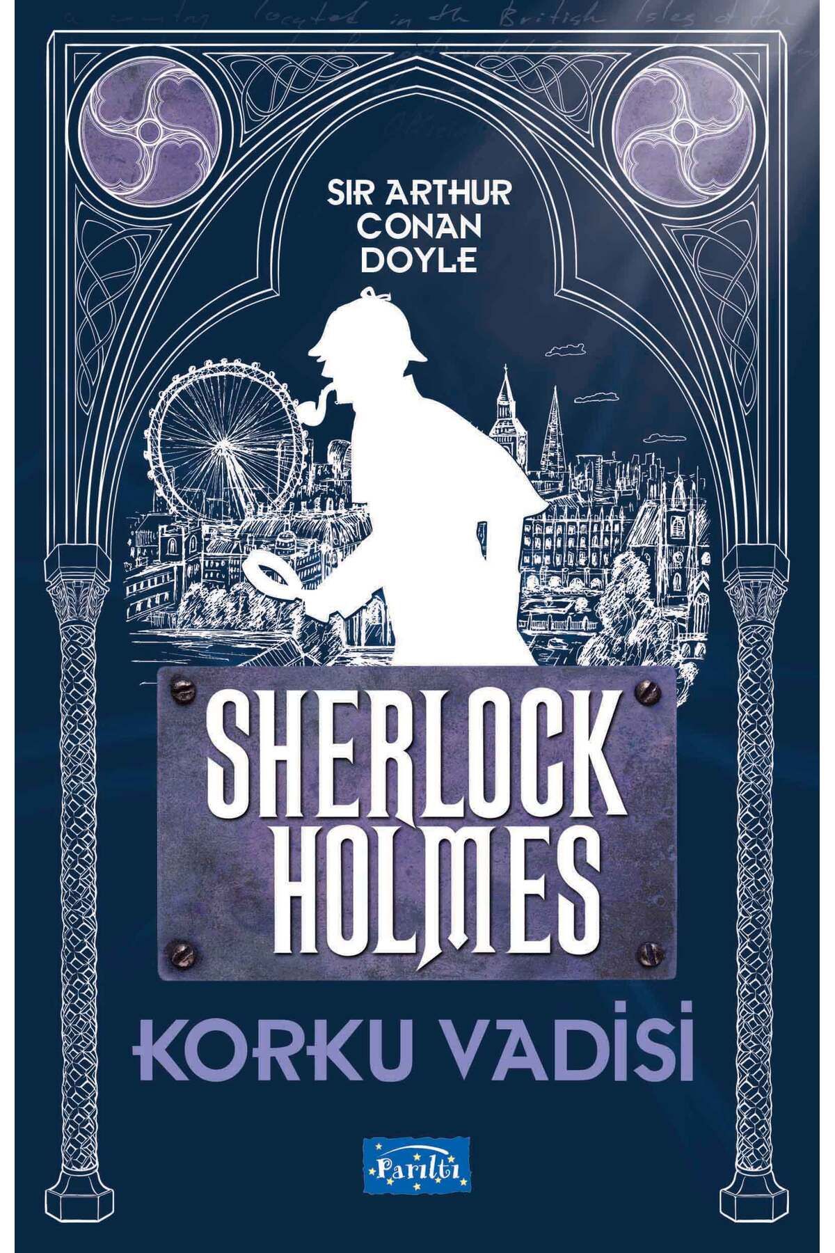 Parıltı Yayınları Korku Vadisi Sherlock Holmes