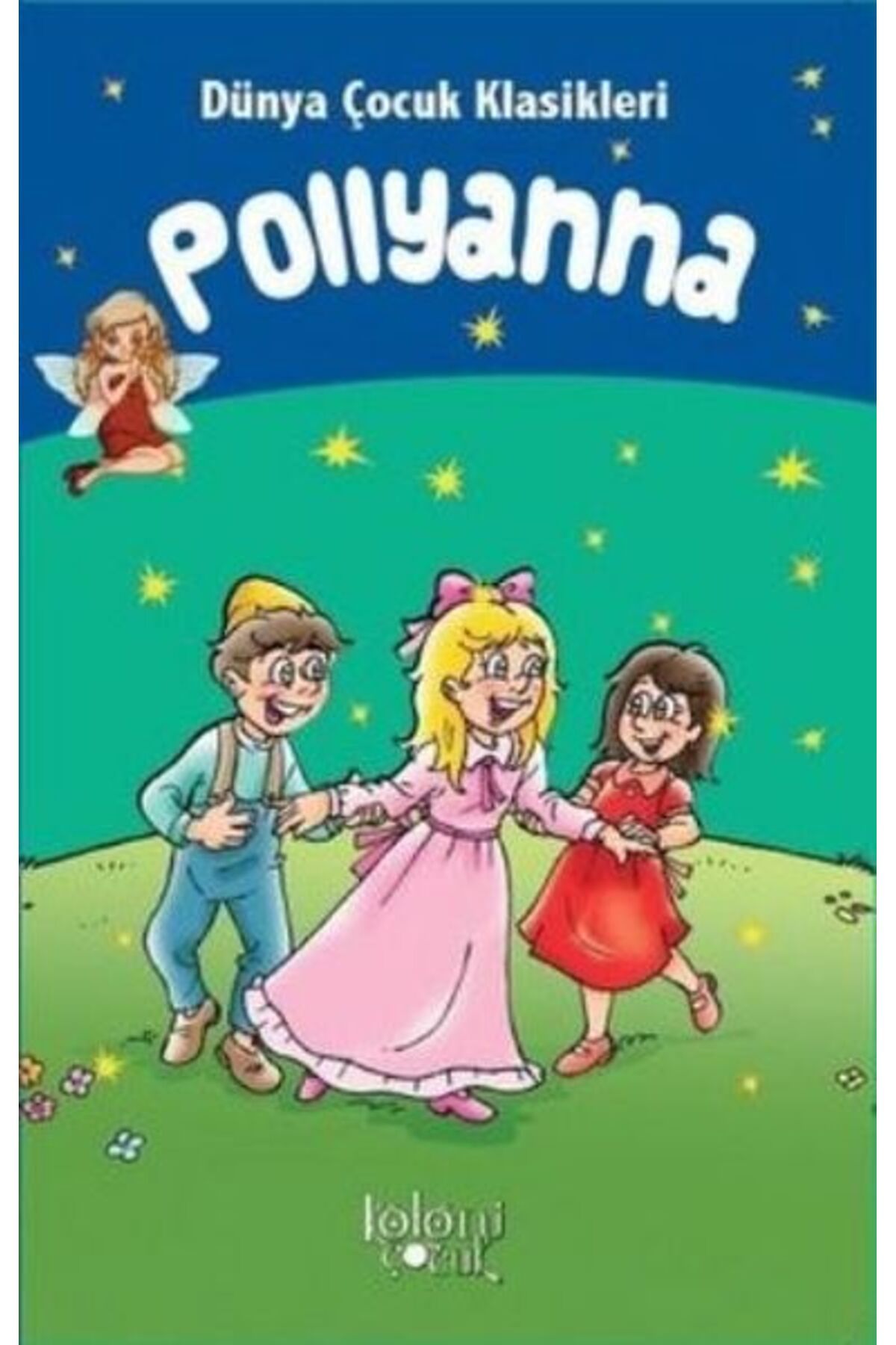 Koloni Çocuk Pollyanna Dünya Çocuk Klasikleri