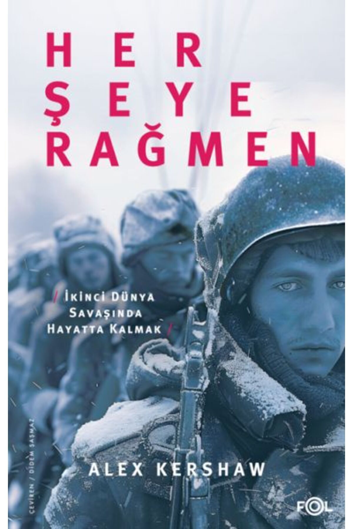 FOL Kitap Her Şeye Rağmen II Dünya Savaşında Hayatta Kalmak