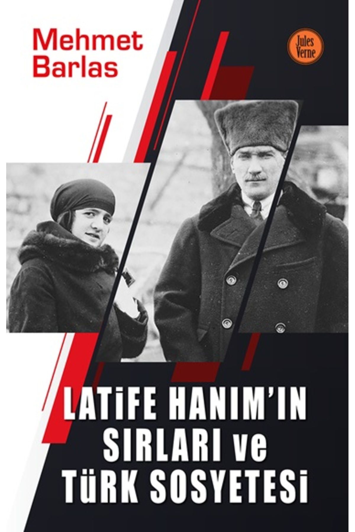 Karatay Yayınları Latife Hanımın Sırları ve Türk Sosyetesi