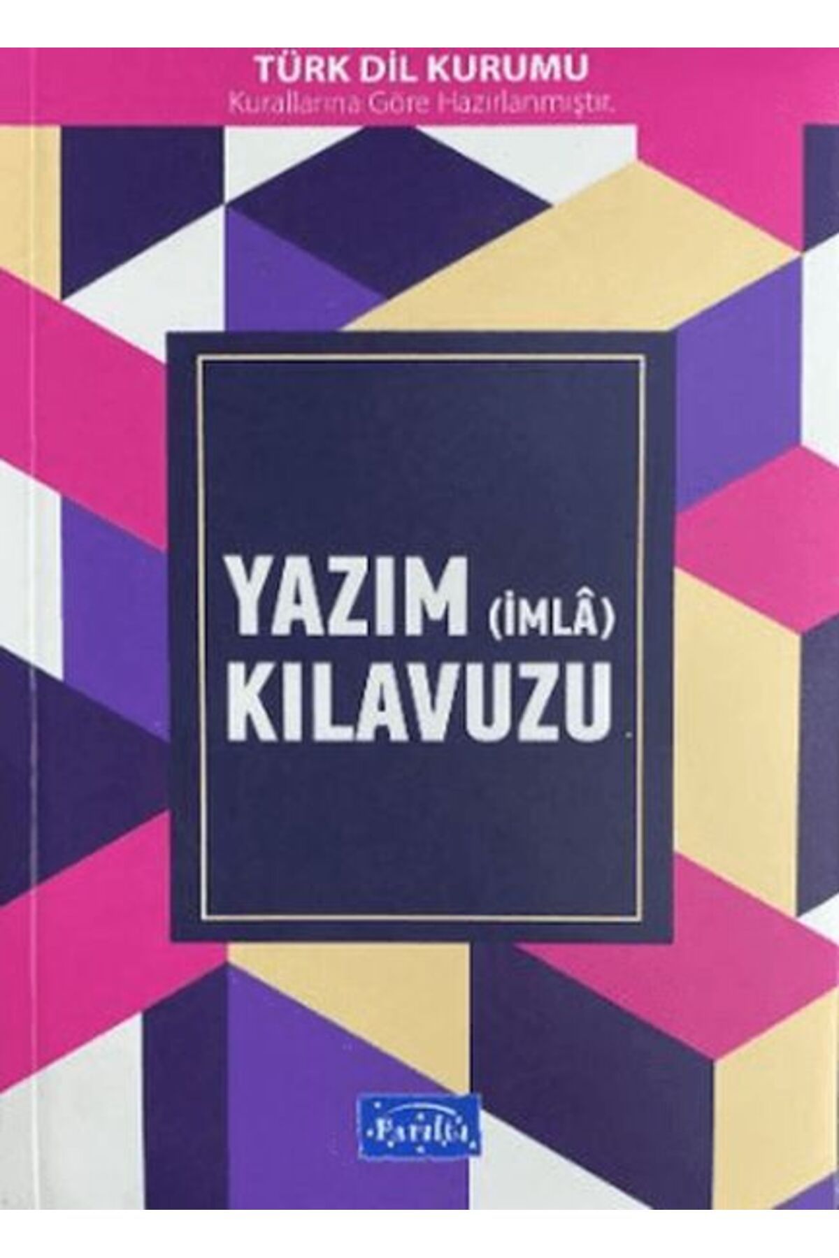 Parıltı Yayınları Yazım İmla Kılavuzu