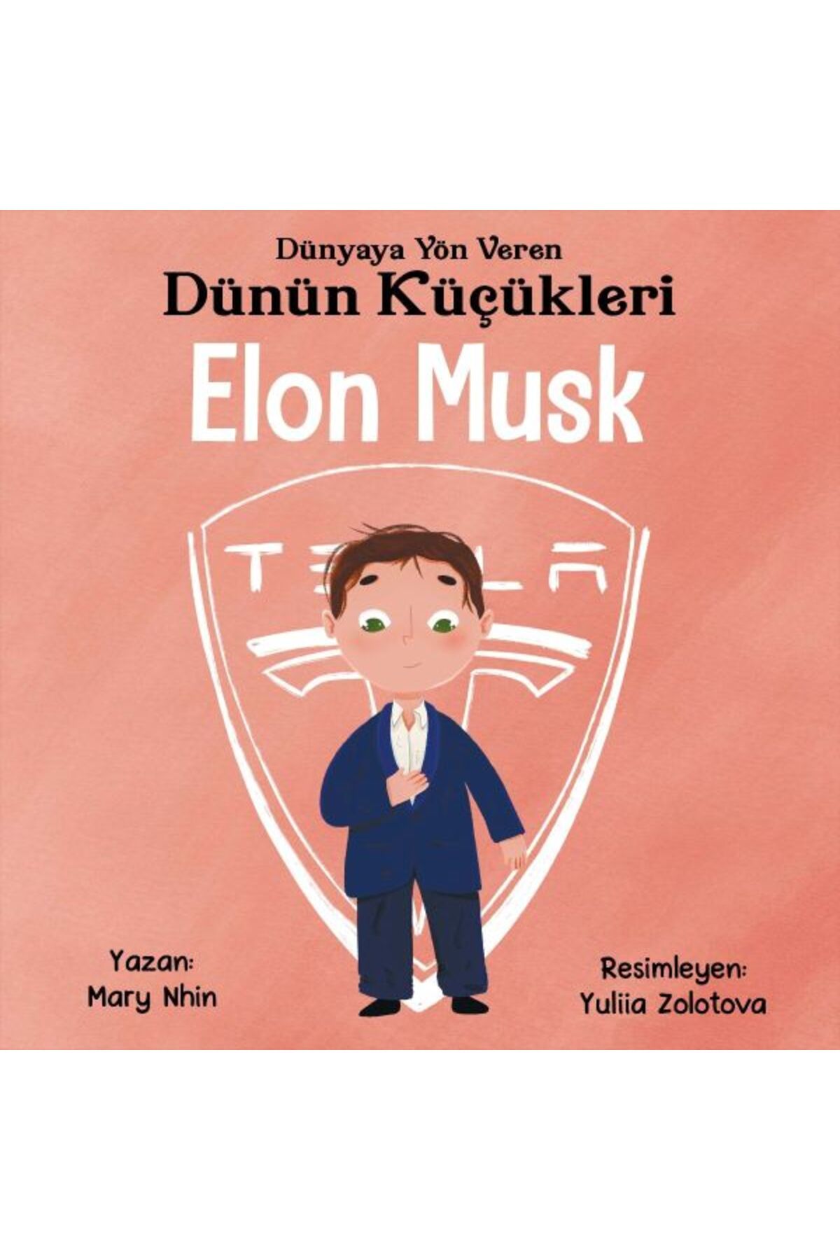 Güney Kitap Dünyaya Yön Veren Dünün Küçükleri Elon Musk