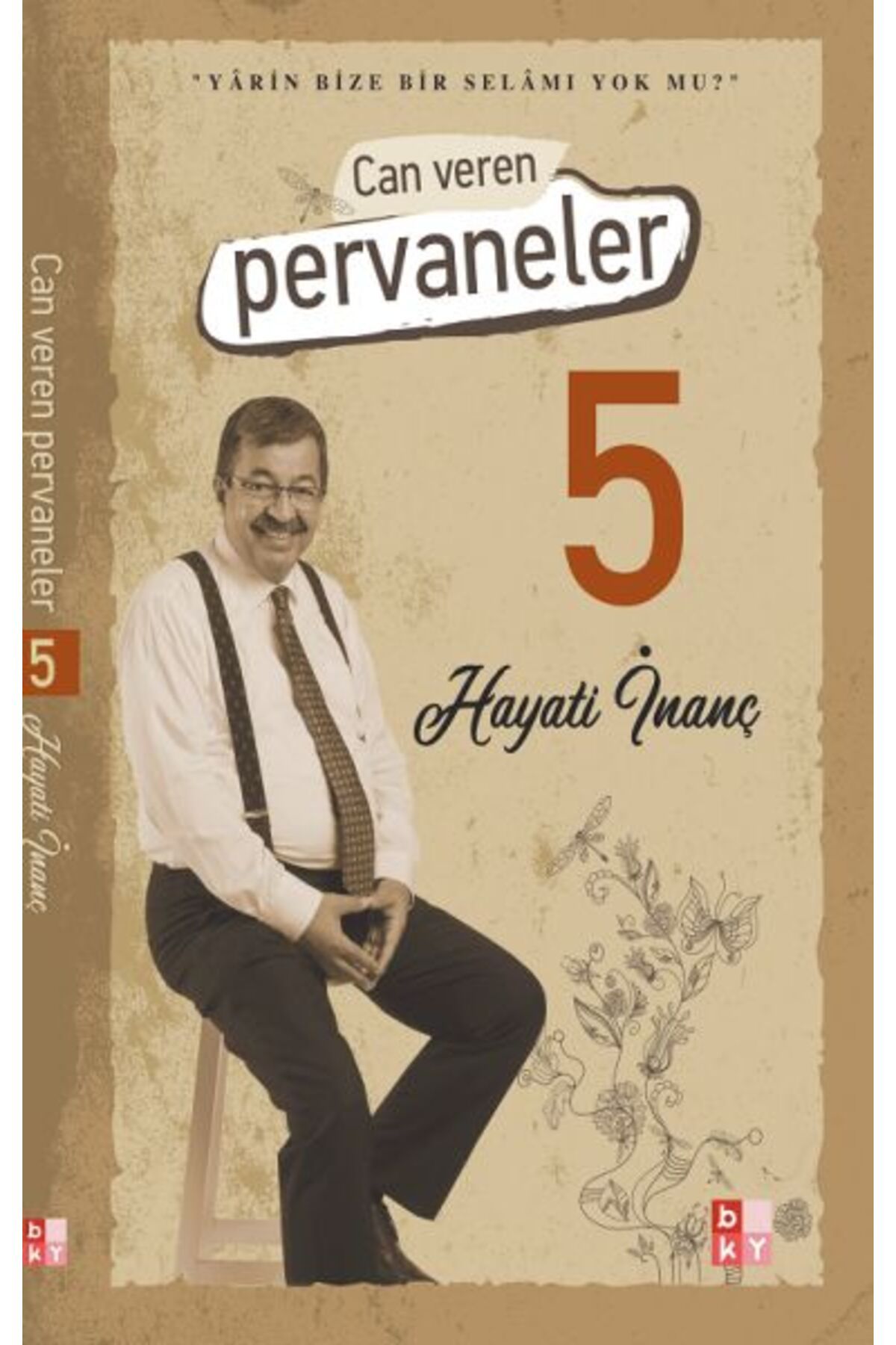 Destek Yayınları Can Veren Pervaneler 5