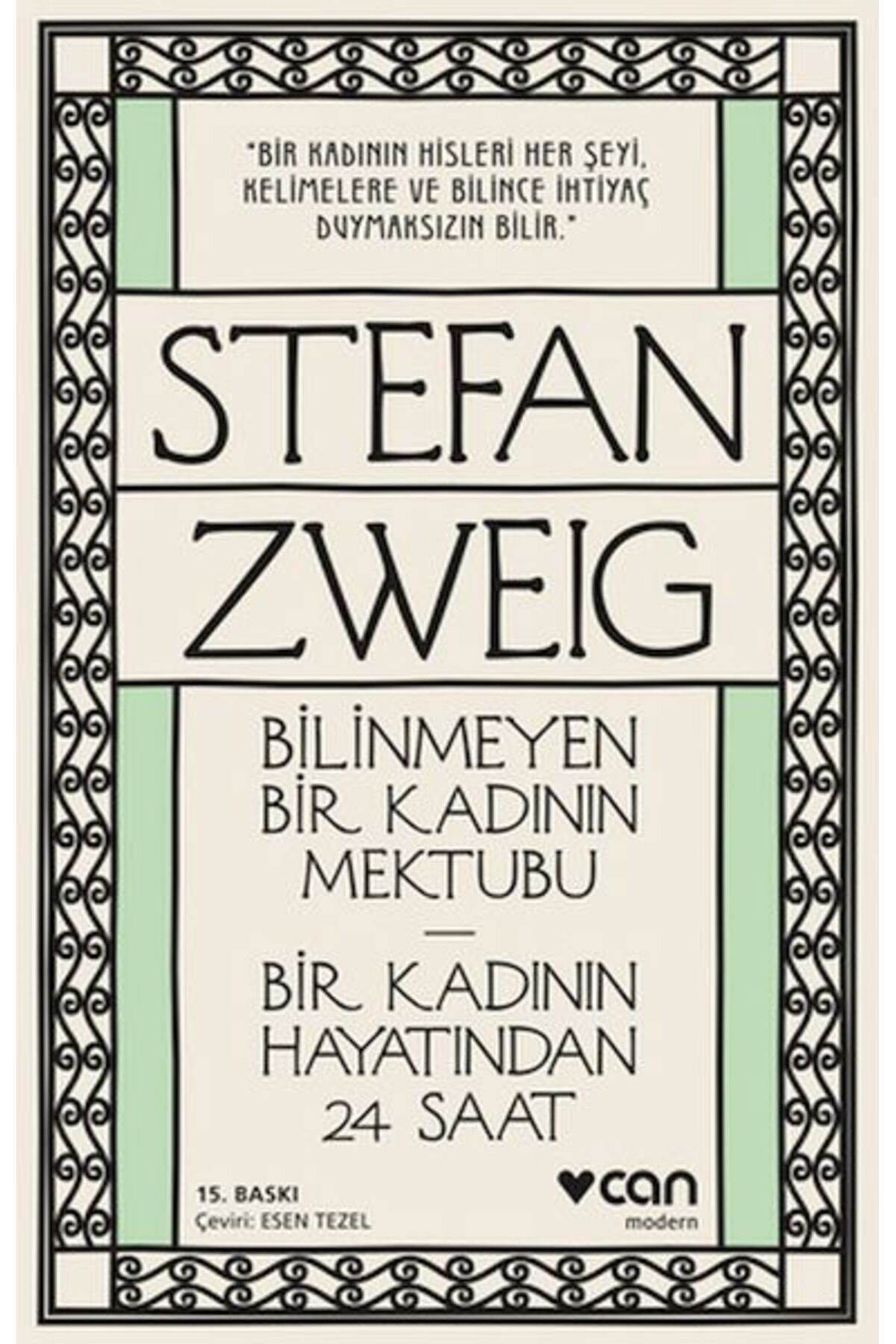 Destek Yayınları Bilinmeyen Bir Kadının Mektubu Bir Kadının Hayatından 24 Saat