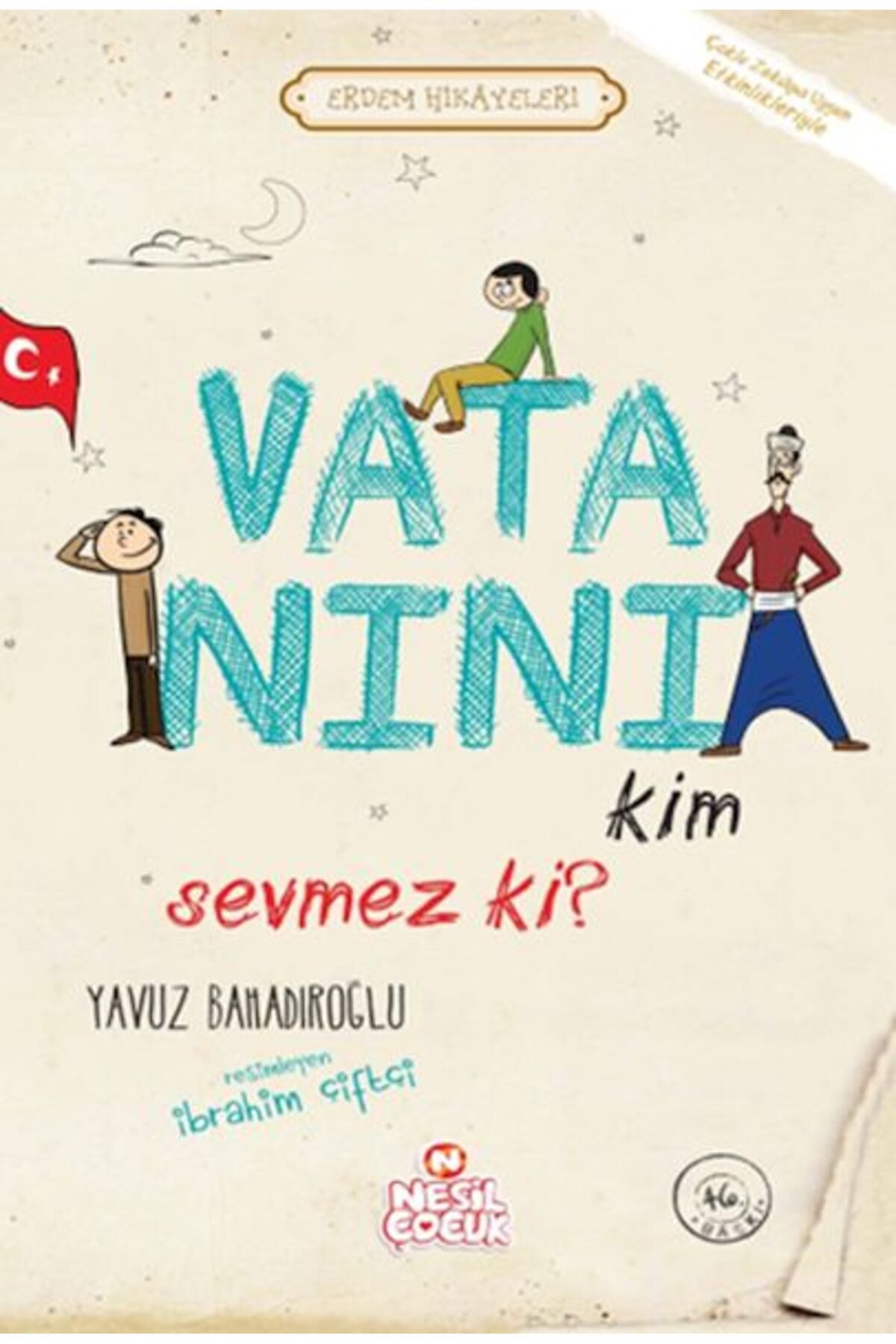 Destek Yayınları Vatanını Kim Sevmez ki Erdem Hikayeleri