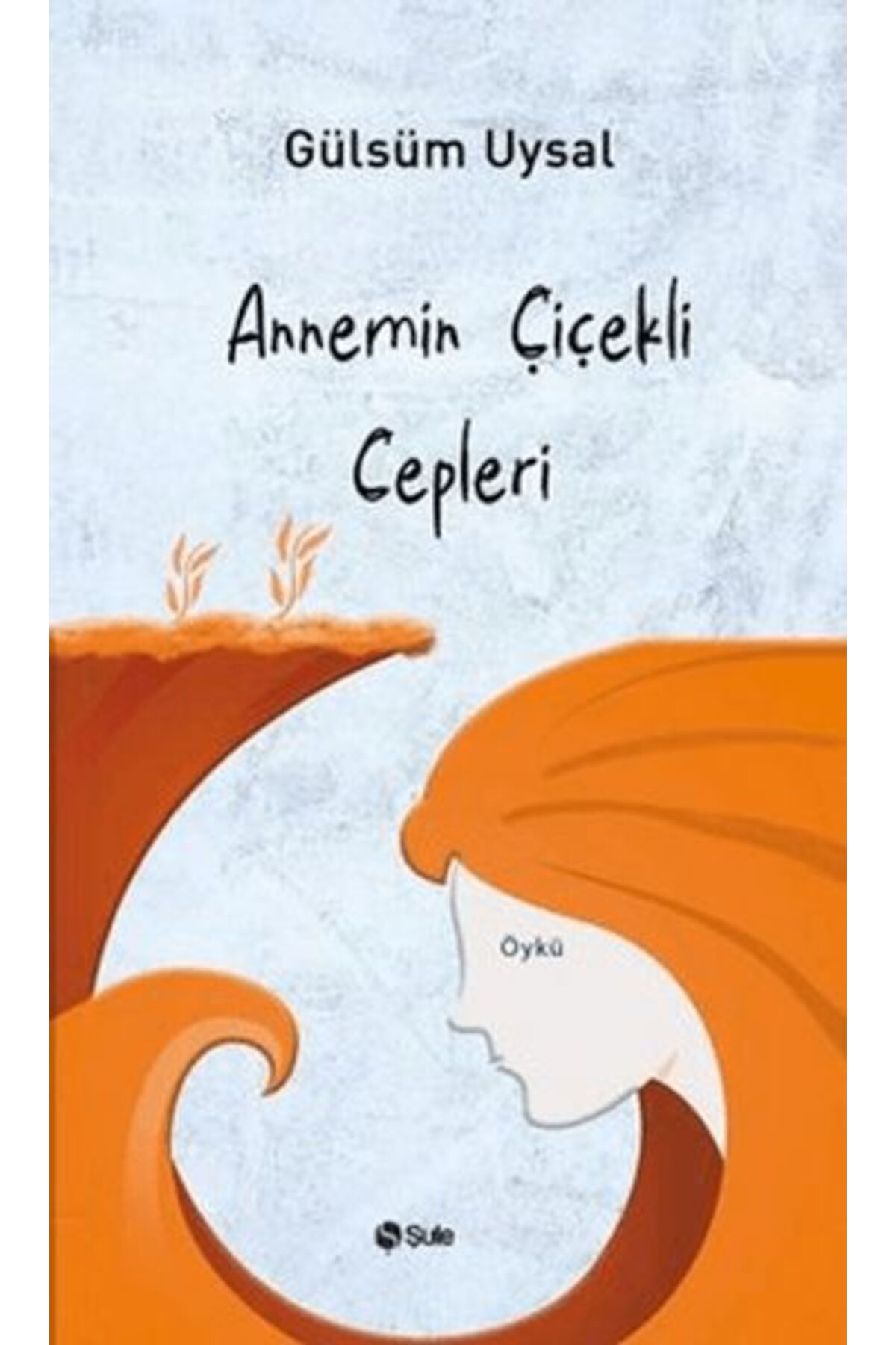 Karatay Yayınları Annemin Çiçekli Cepleri