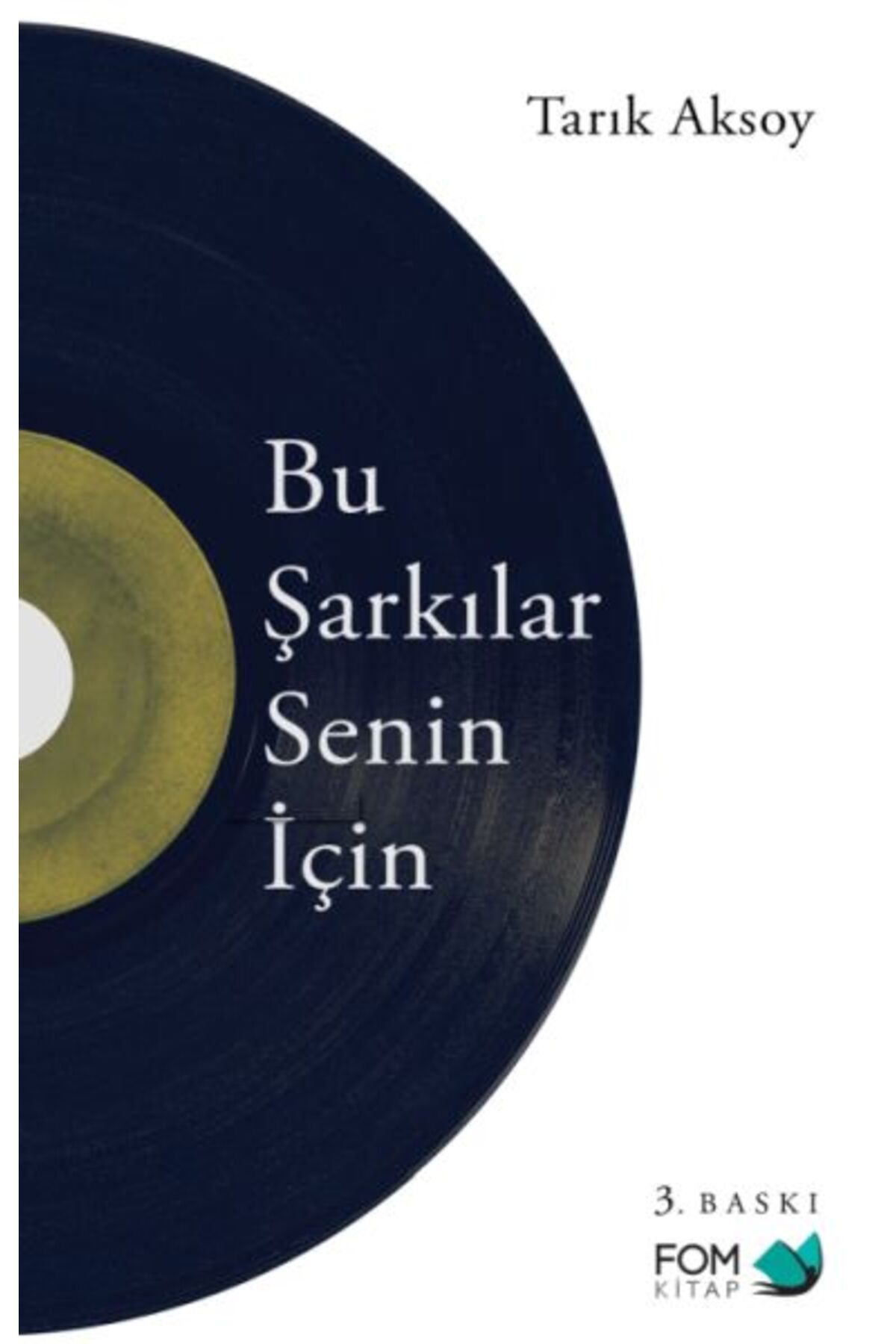 FOM Kitap Bu Şarkılar Senin İçin