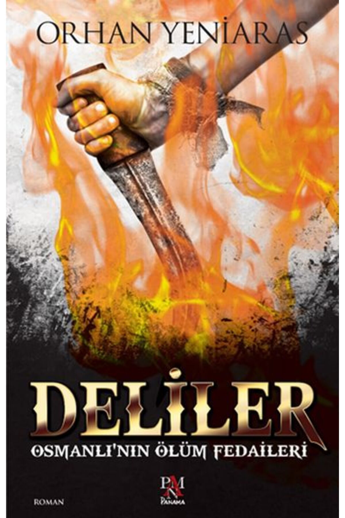 Destek Yayınları Deliler Osmanlının Ölüm Fedaileri