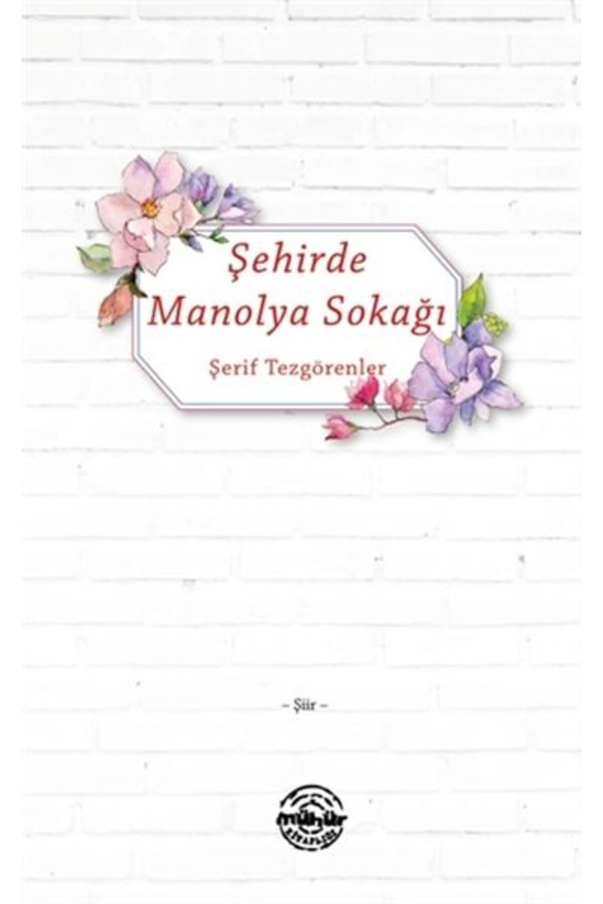 Mühür Kitaplığı Şehirde Manolya Sokağı