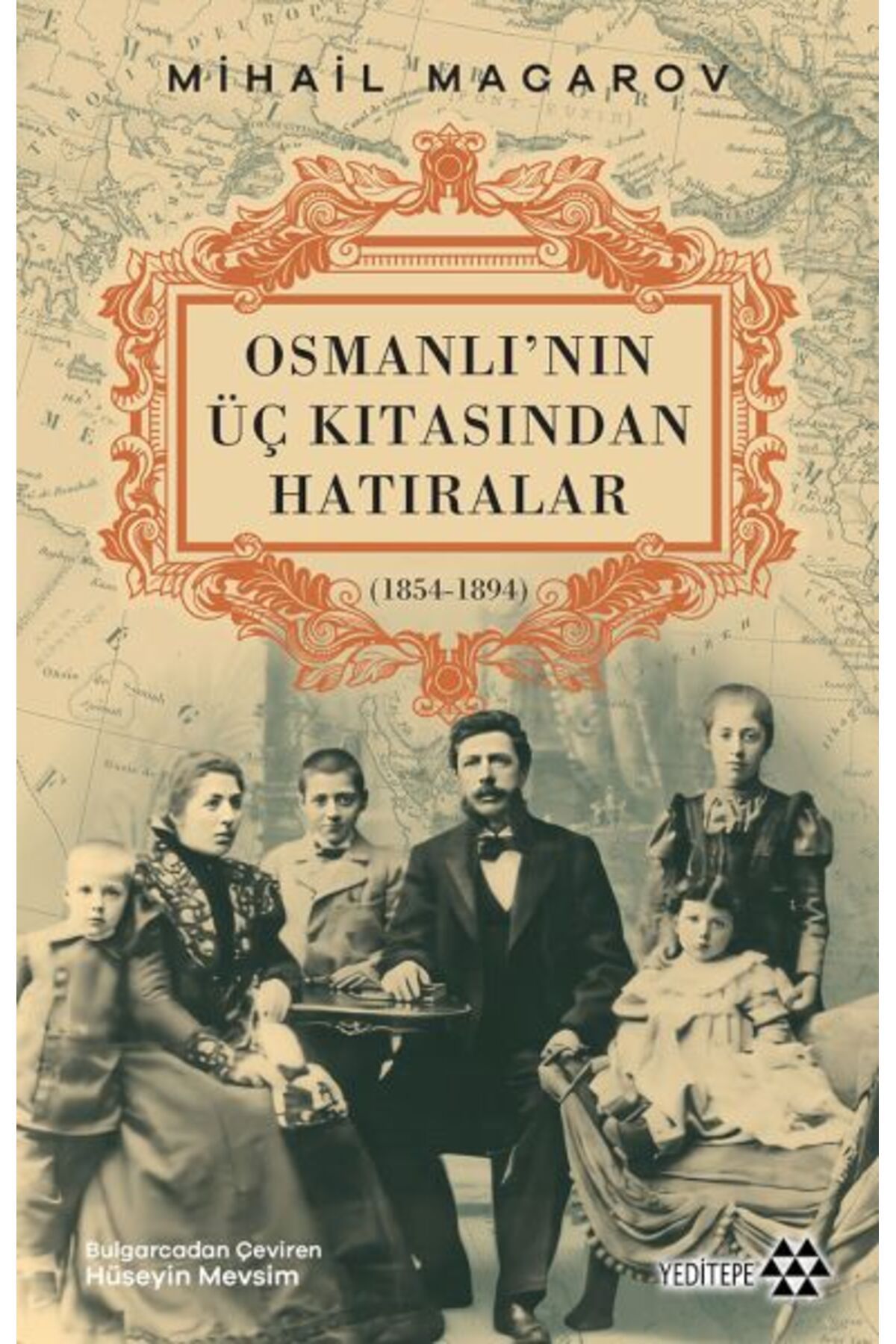 Yeditepe Yayınevi Osmanlının Üç Kıtasından Hatıralar
