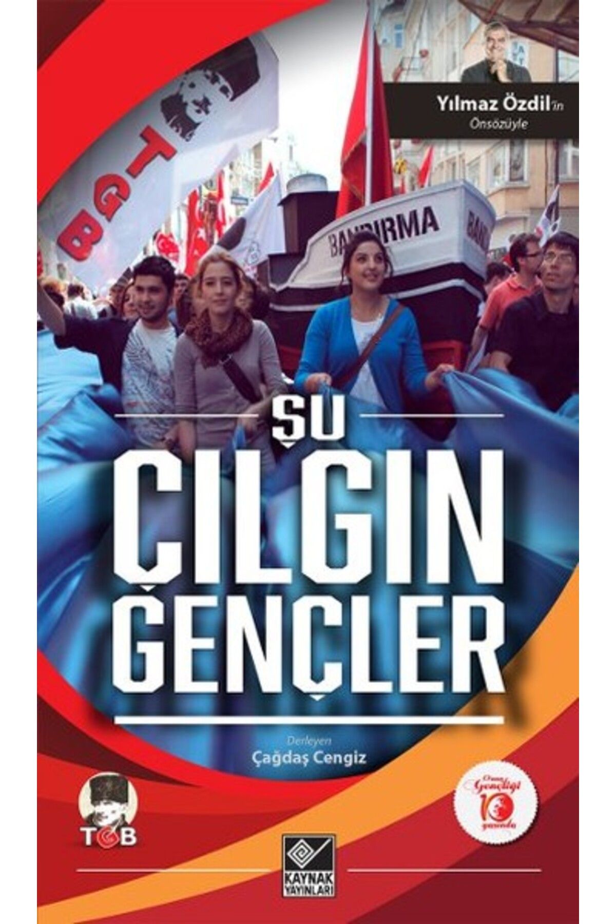 Destek Yayınları Şu Çılgın Gençler