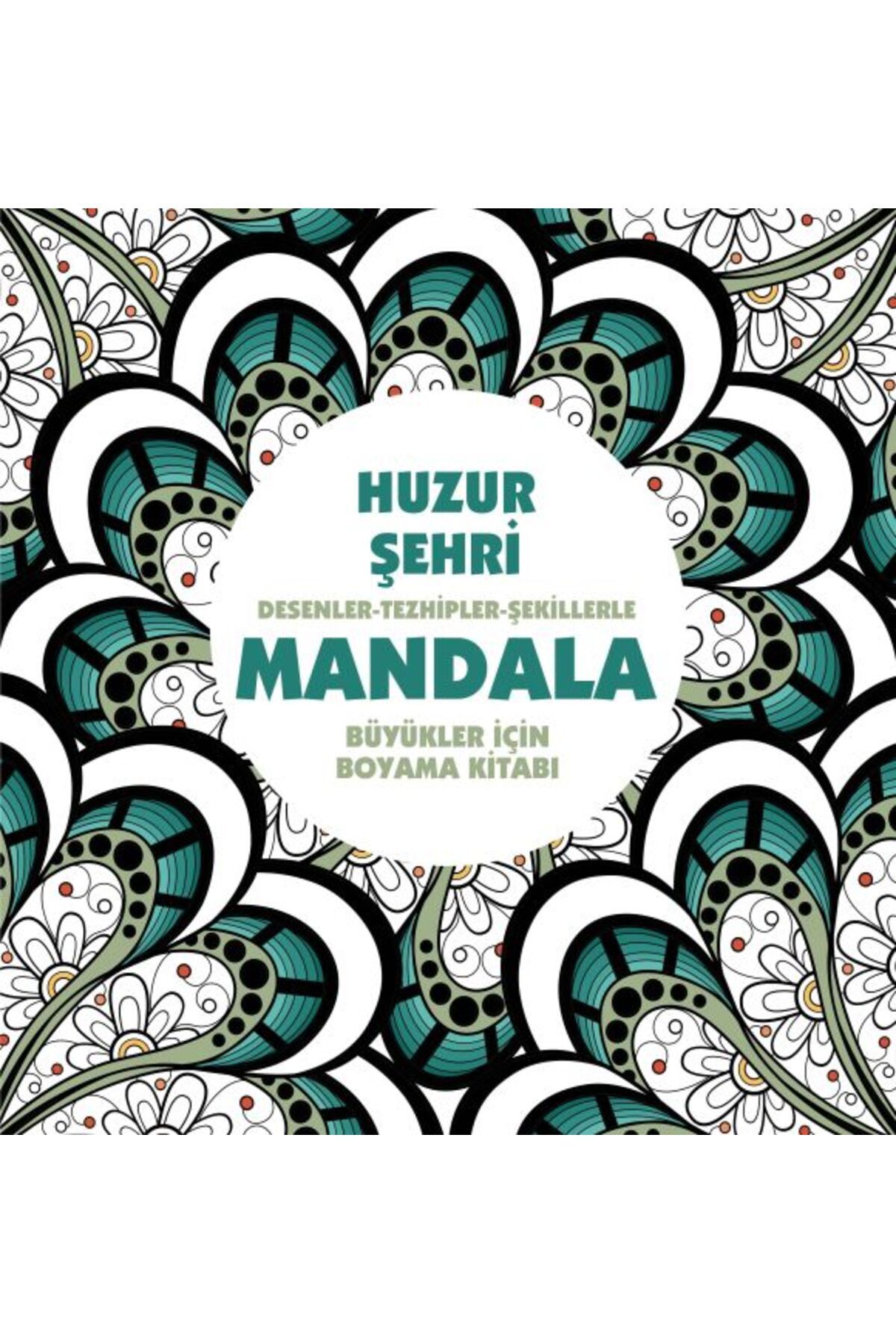 Destek Yayınları Huzur Şehri Mandala Büyükler İçin Boyama