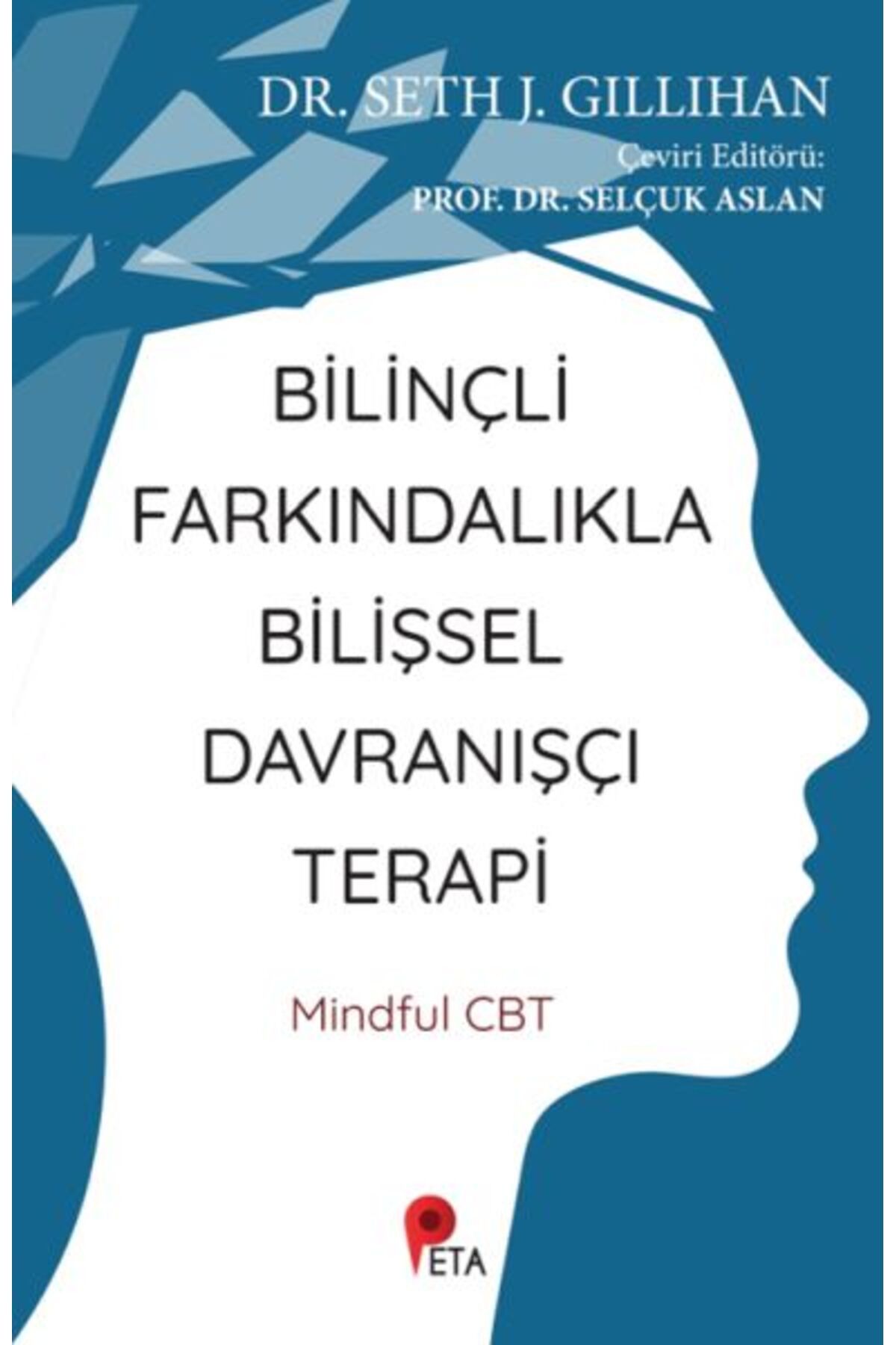 Karatay Yayınları Bilinçli Farkındalıkla Bilişsel Davranışçı Terapi