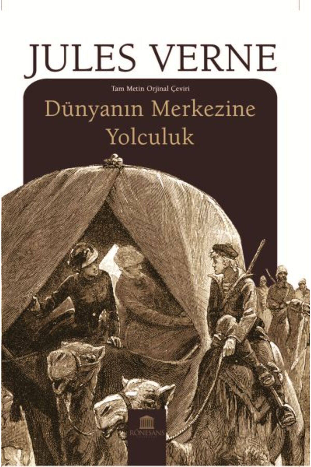 Rönesans Yayınları Dünyanın Merkezine Yolculuk