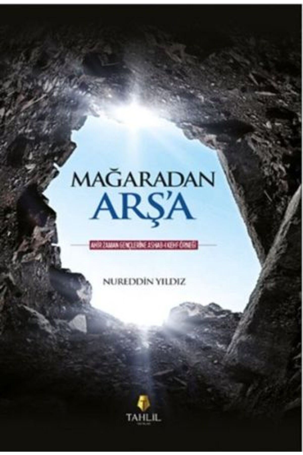 Tahlil Yayınları Mağaradan Arşa