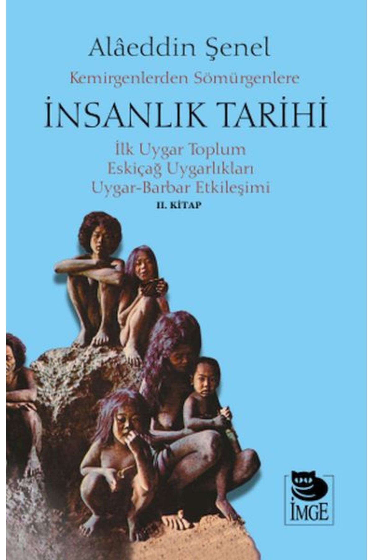İmge Kitabevi Yayınları Kemirgenlerden Sömürgenlere İnsanlık Tarihi II Kitap