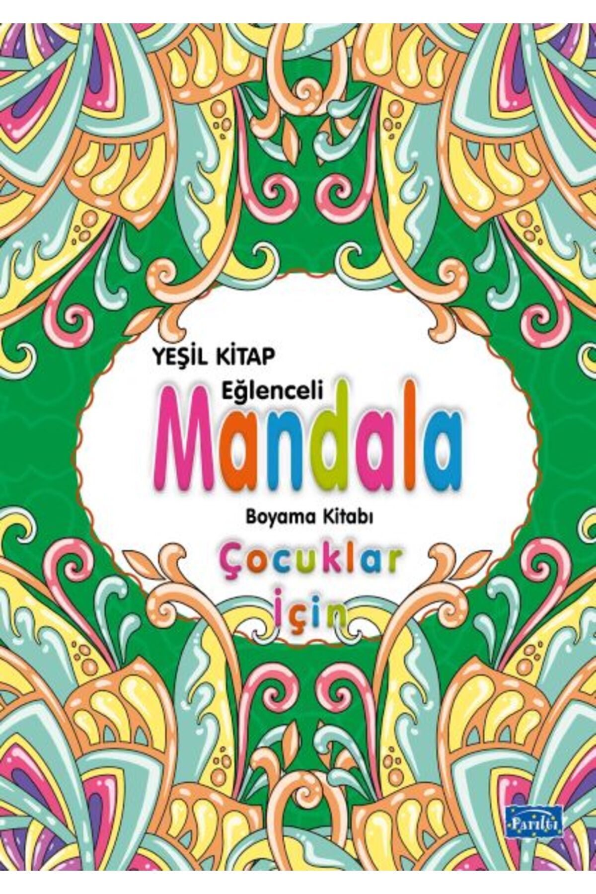 Parıltı Yayınları Çocuklar İçin Mandala Yeşil