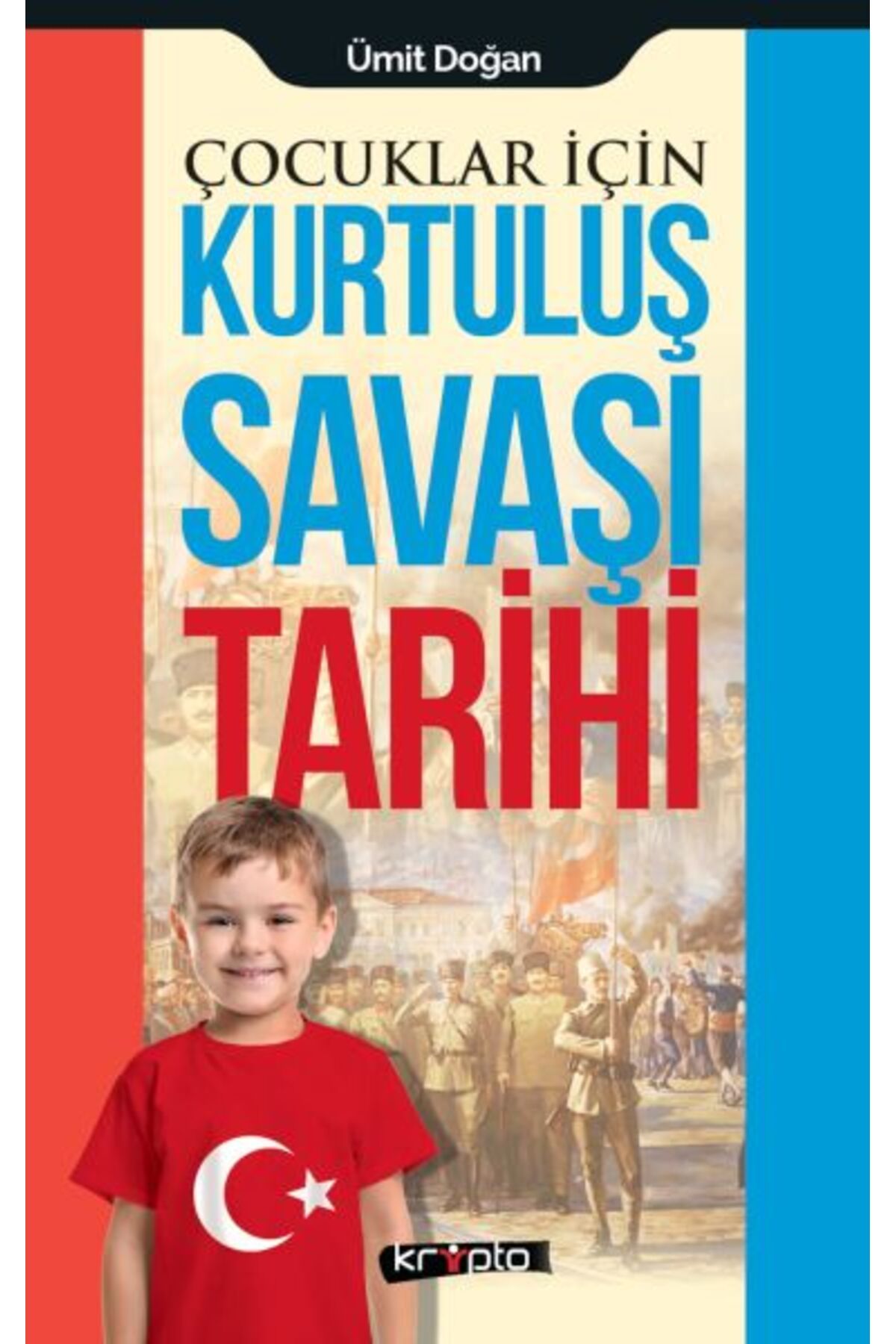 Destek Yayınları Çocuklar İçin Kurtuluş Savaşı Tarihi