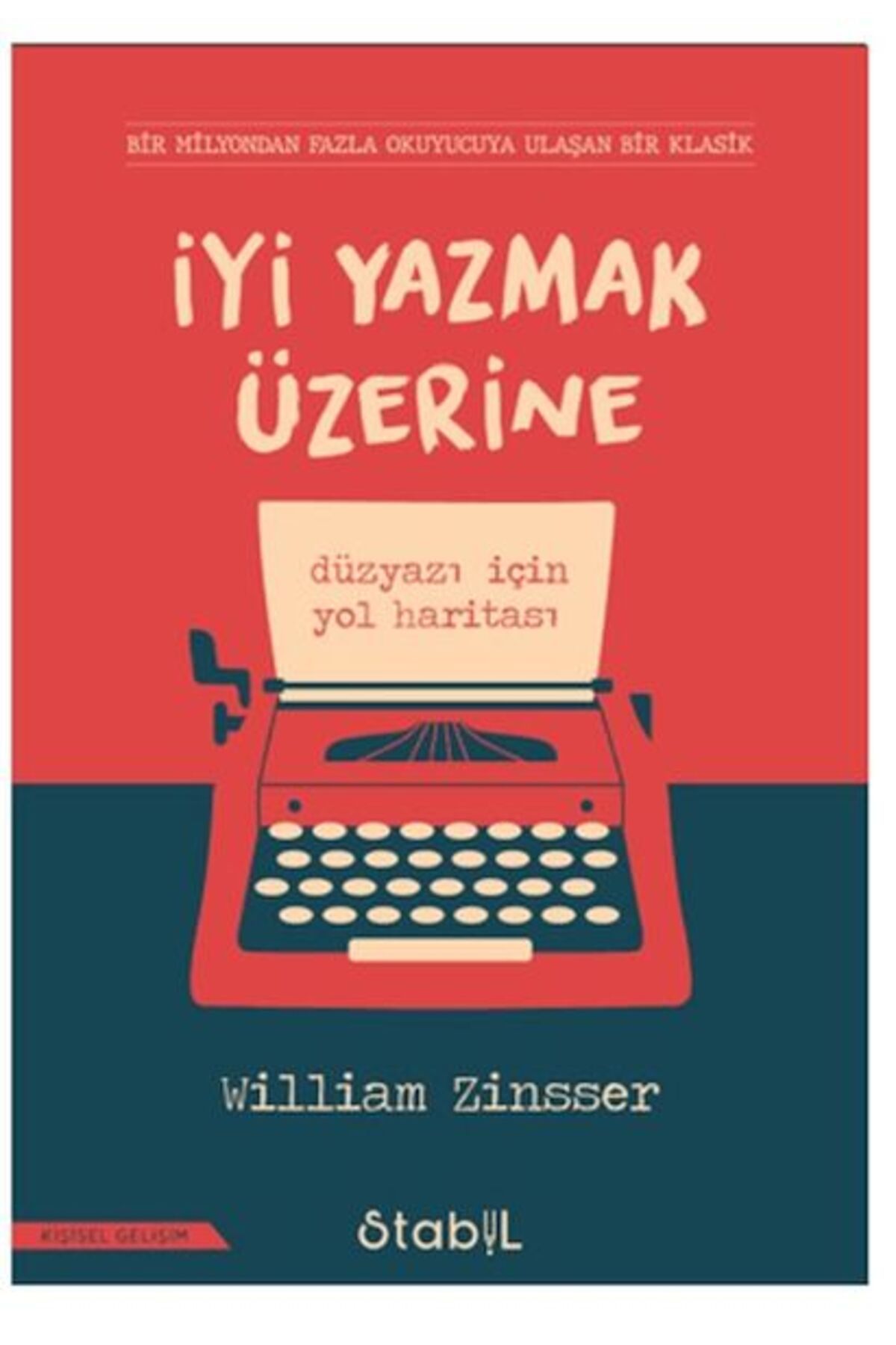 STABİL KİTAP İyi Yazmak Üzerine