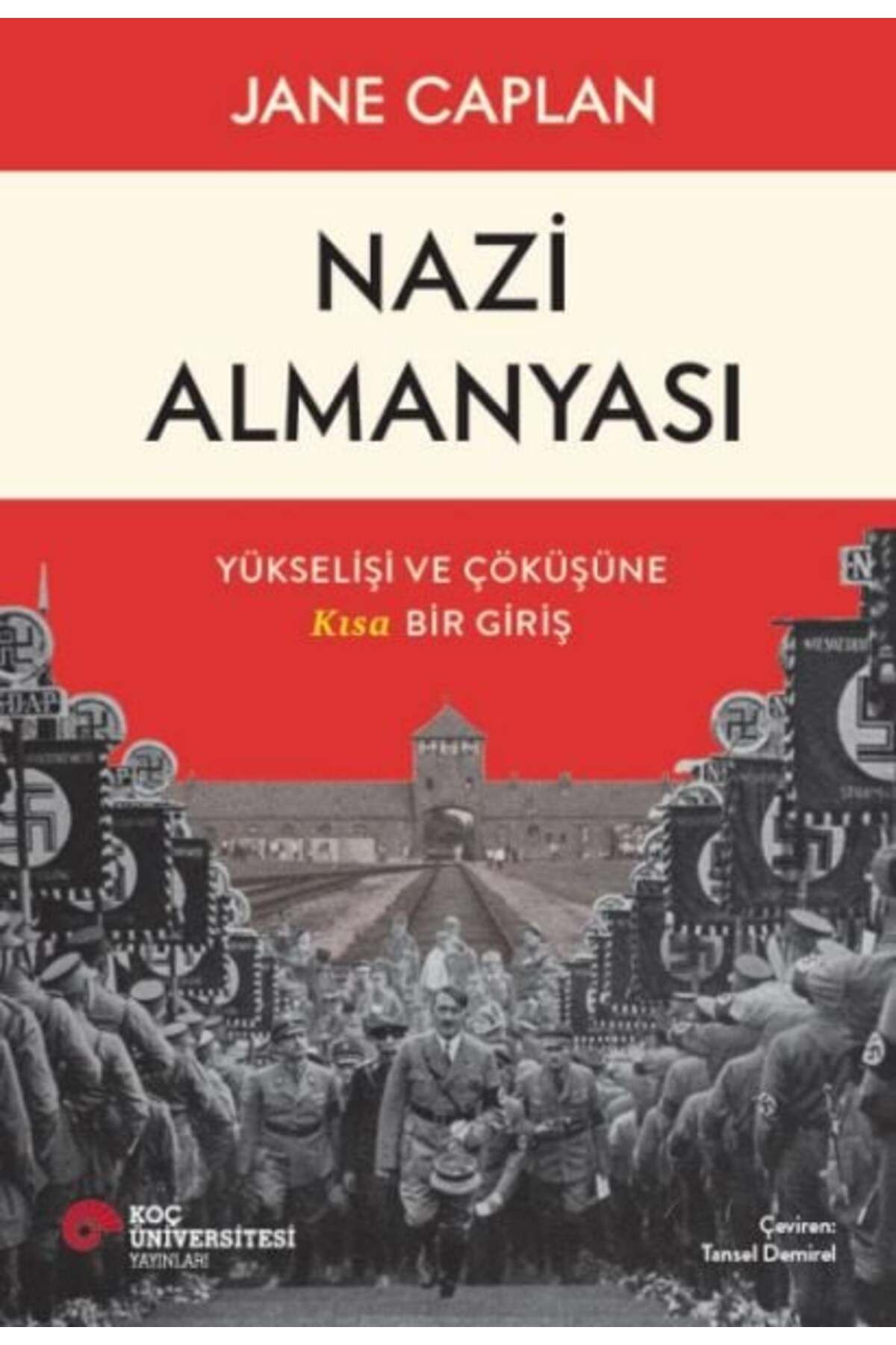 Koç Üniversitesi Yayınları Almanyası Yükselişi Ve Çöküşüne Kısa Bir Giriş