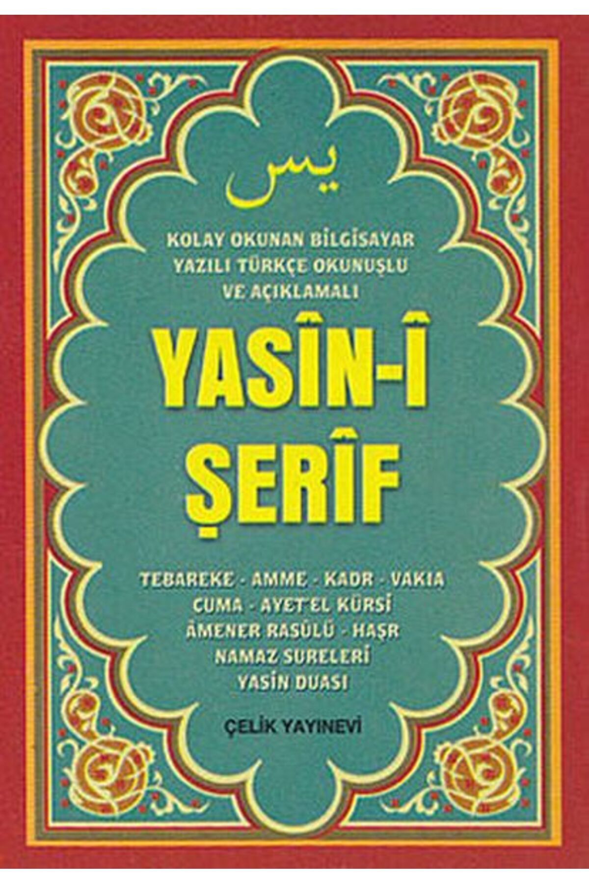Çelik Yayınevi Yasini Şerif Mini Boy Bilgisayar Yazılı Türkçe Okunuşlu ve Açıklamalı