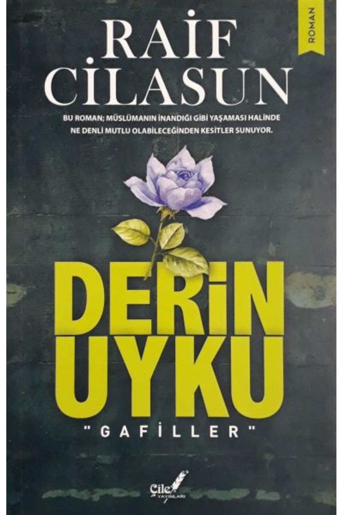 Çile Yayınları Derin Uyku quotGafillerquot