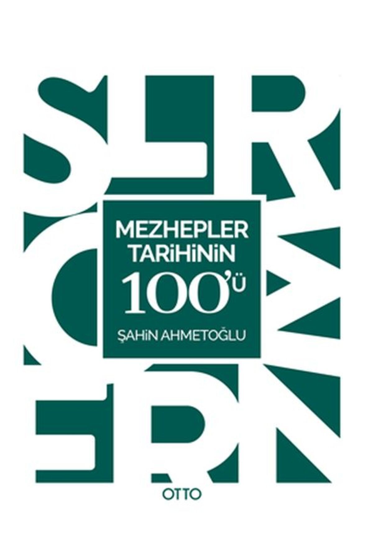 Otto Yayınları Mezhepler Tarihinin 100ü