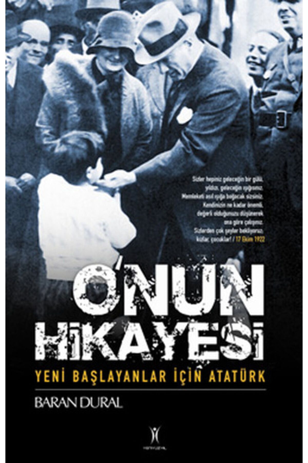 Yeniyüzyıl Yayınları Onun Hikayesi Yeni Başlayanlar İçin Atatürk